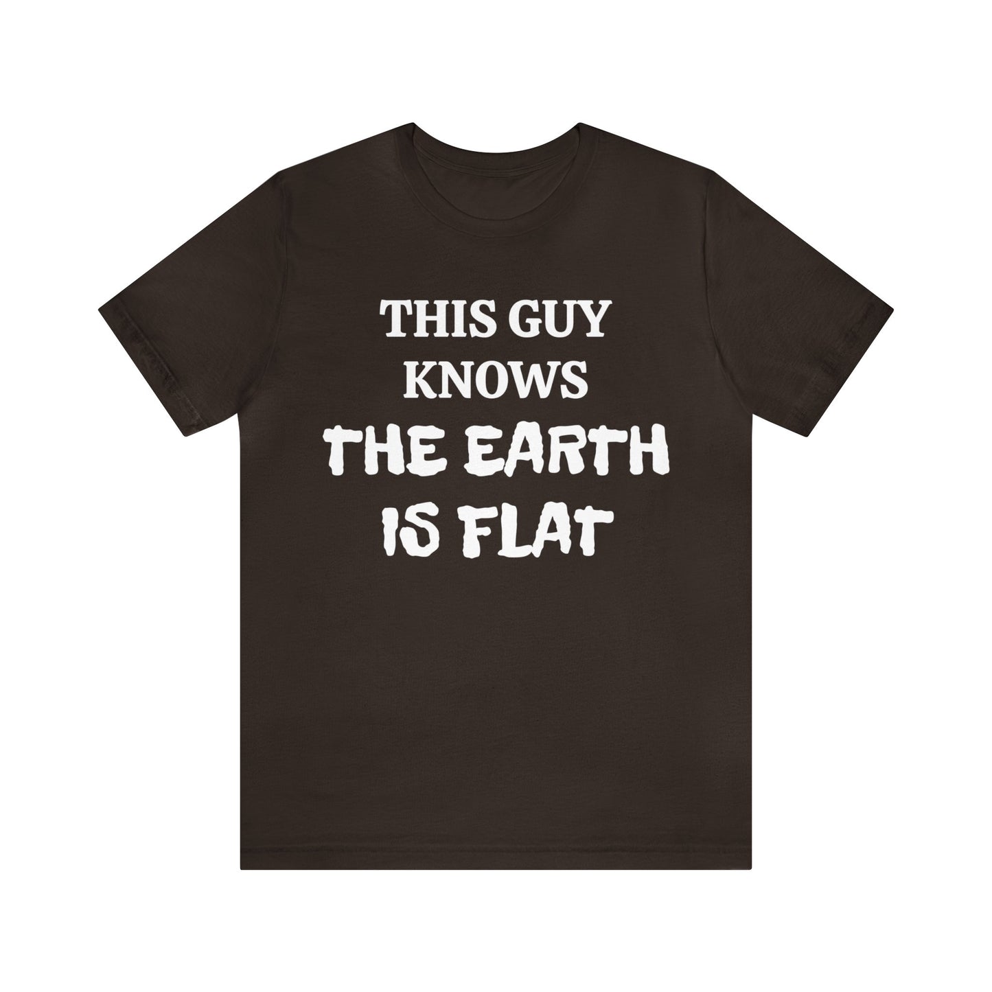 Flat Earther Unisex Tee