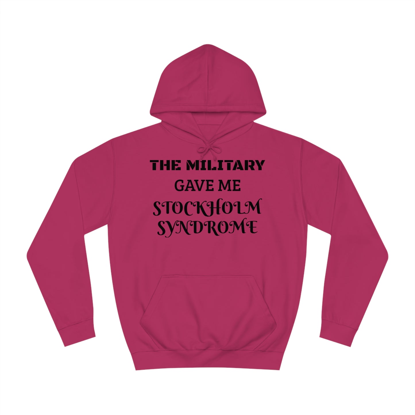 Military Stockholm Syndrome Unisex Hoodie