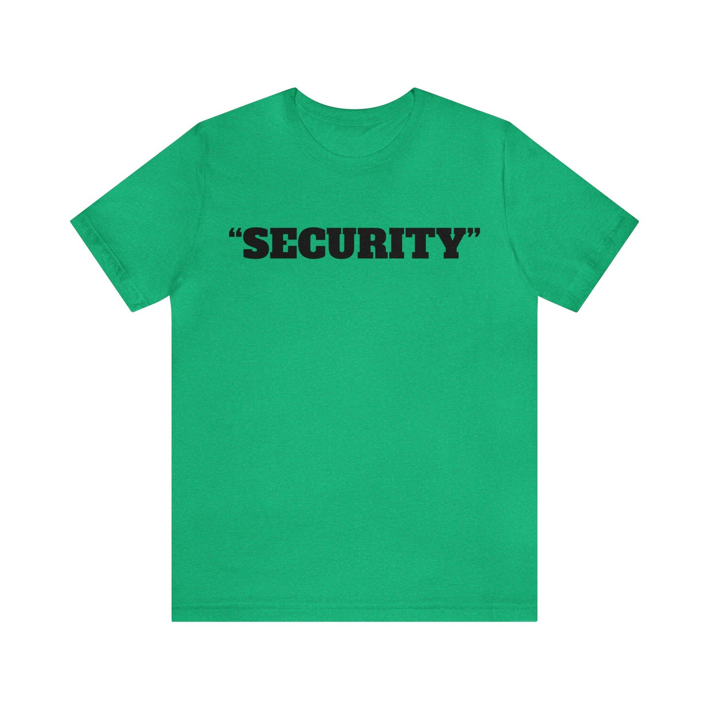 "Security" Unisex Tee
