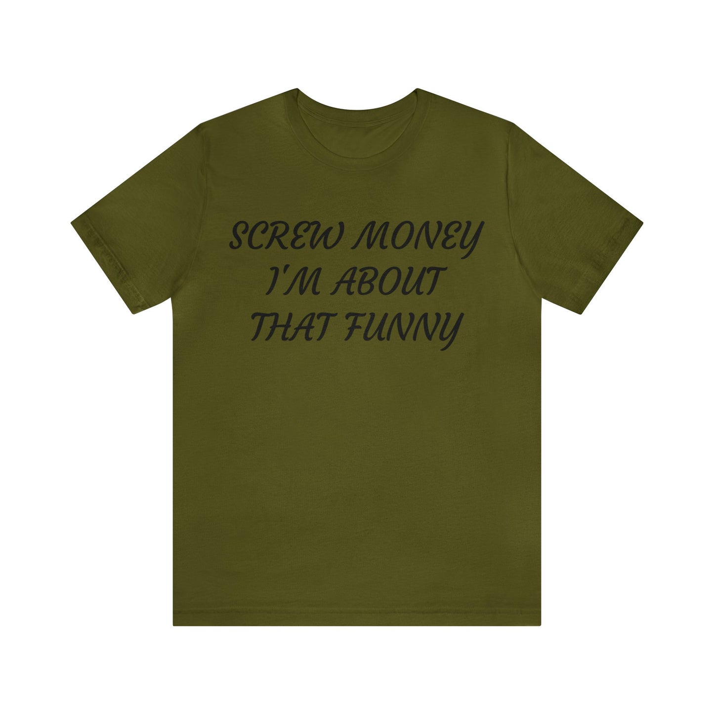 Funny > Money Unisex Tee