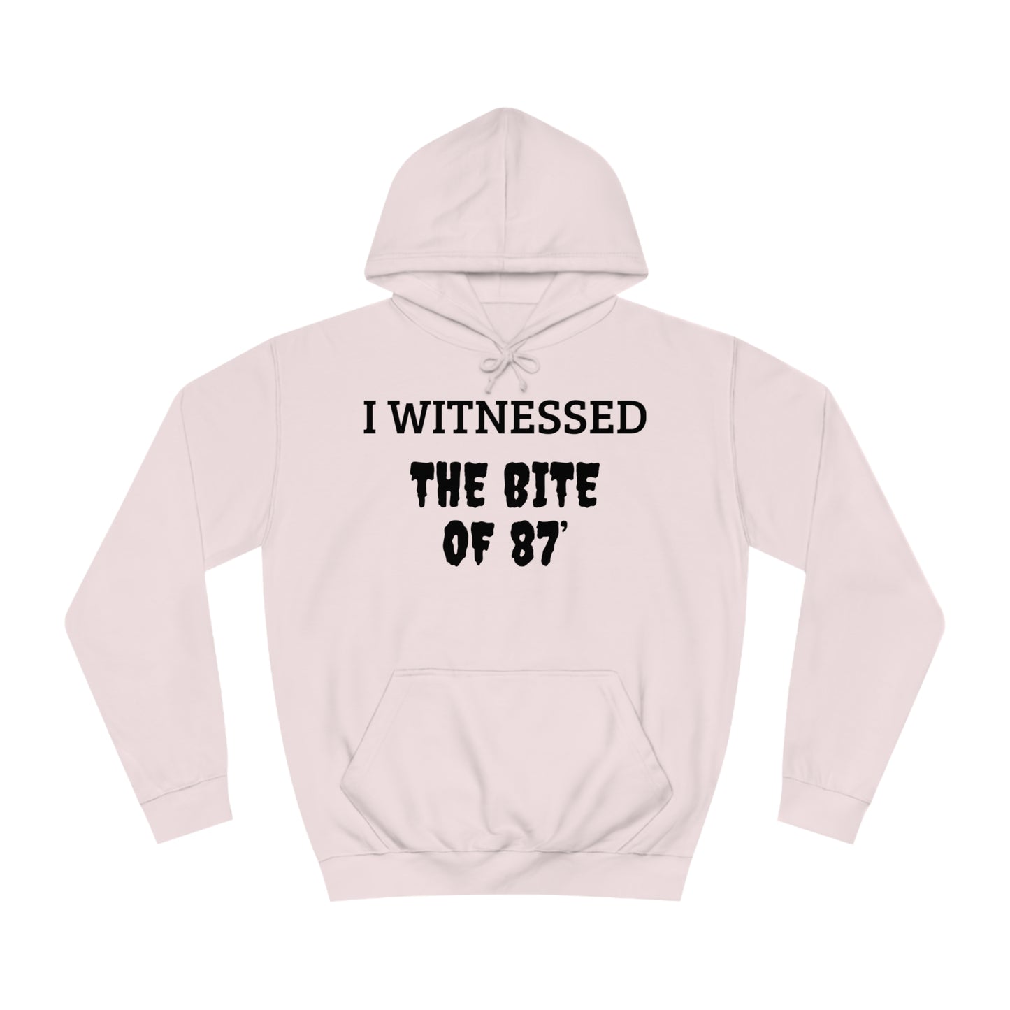 Witnessed The Bite Of 87 Unisex Hoodie