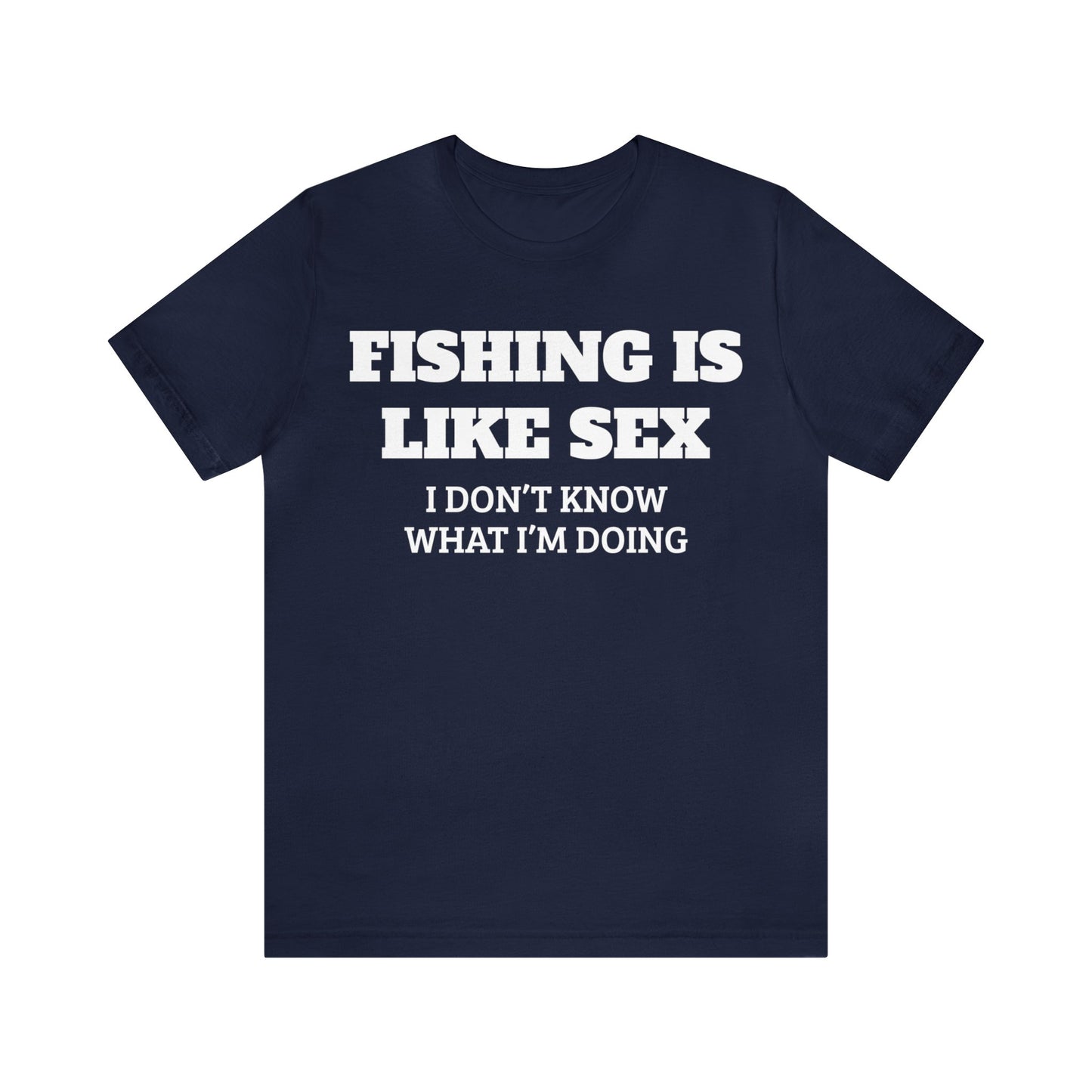 Fishing VS Sex Unisex Tee