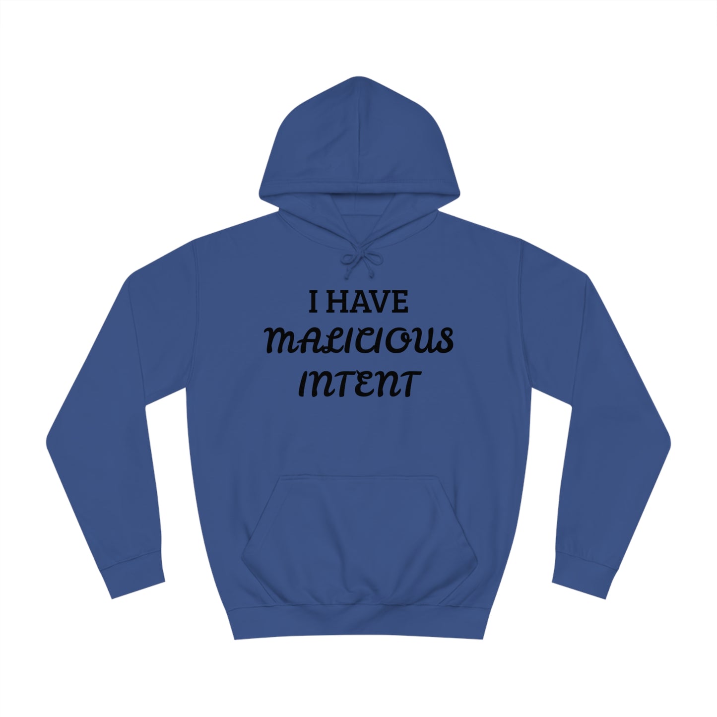 Malicious Intent Unisex Hoodie
