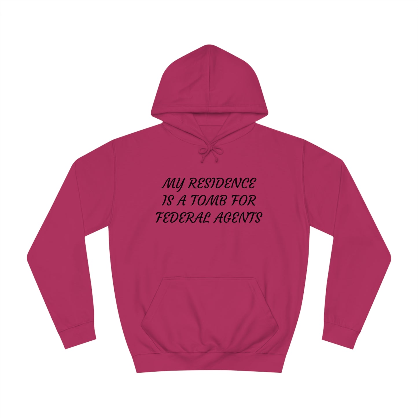 My Residence Is A Tomb Unisex Hoodie