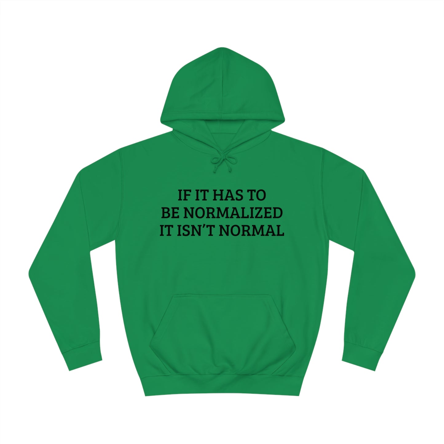 Noramlized Isn't Normal Unisex Hoodie