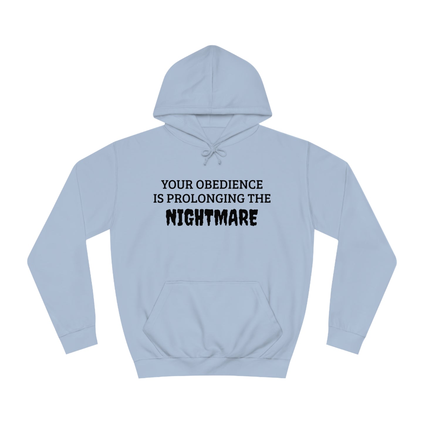 Obedience To The Nightmare Unisex Hoodie