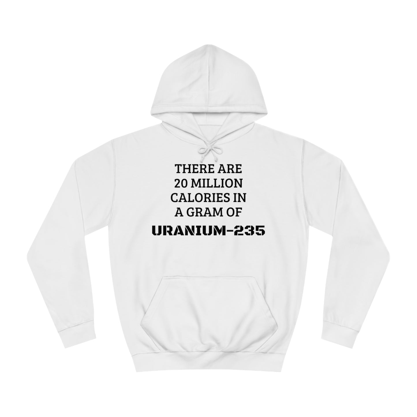 Uranium-235 Calories Unisex Hoodie