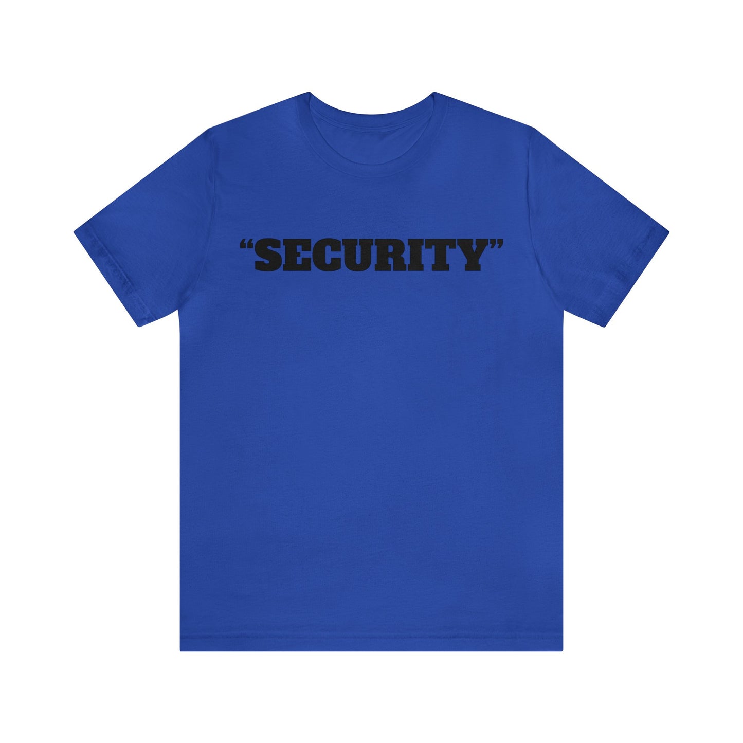 "Security" Unisex Tee