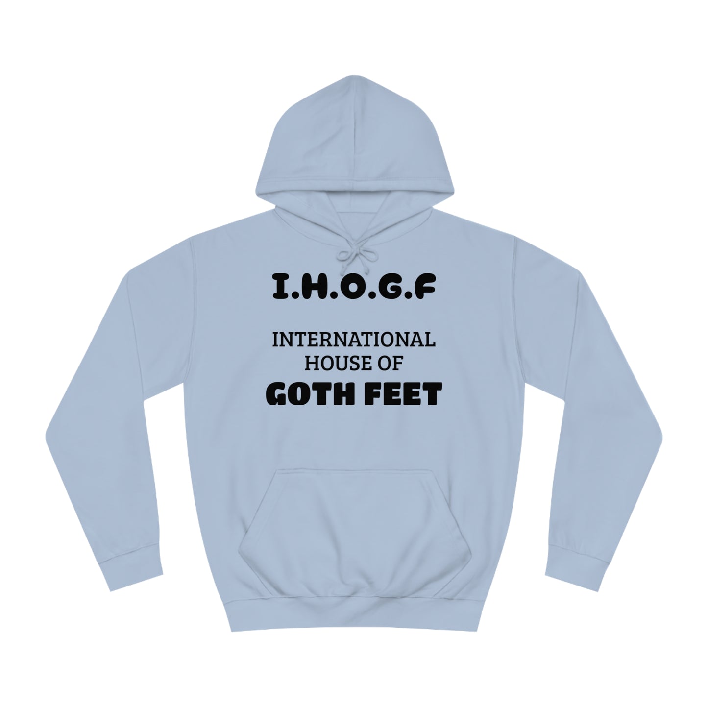 I.H.O.G.F. Unisex Hoodie