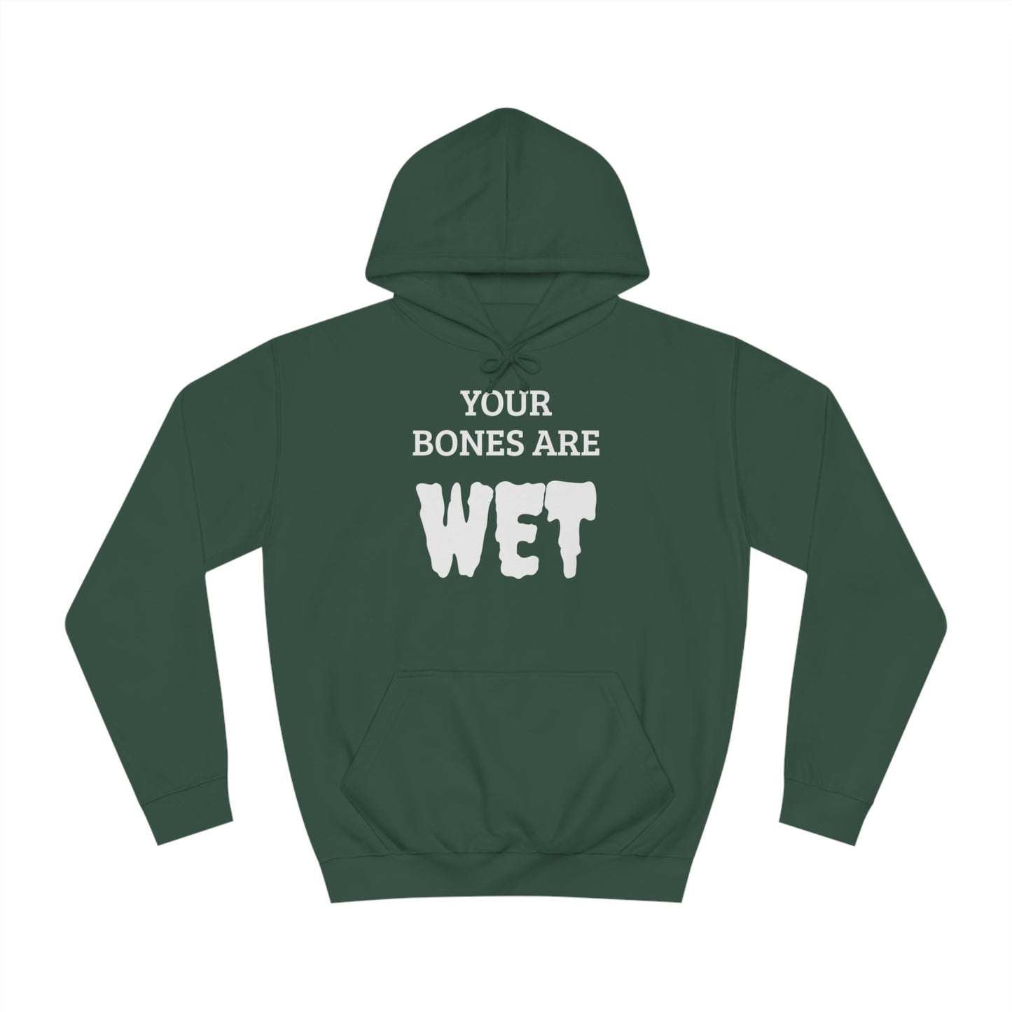 Wet Bones Unisex Hoodie