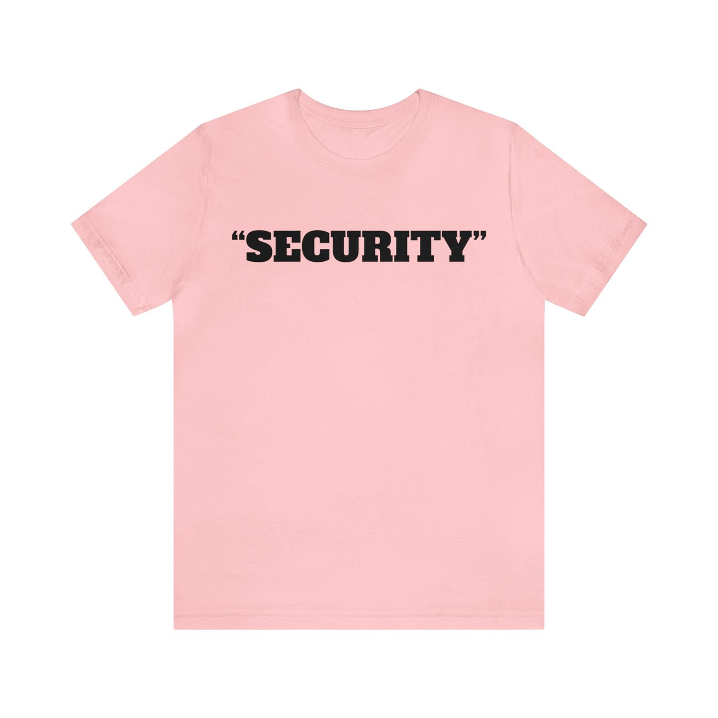 "Security" Unisex Tee