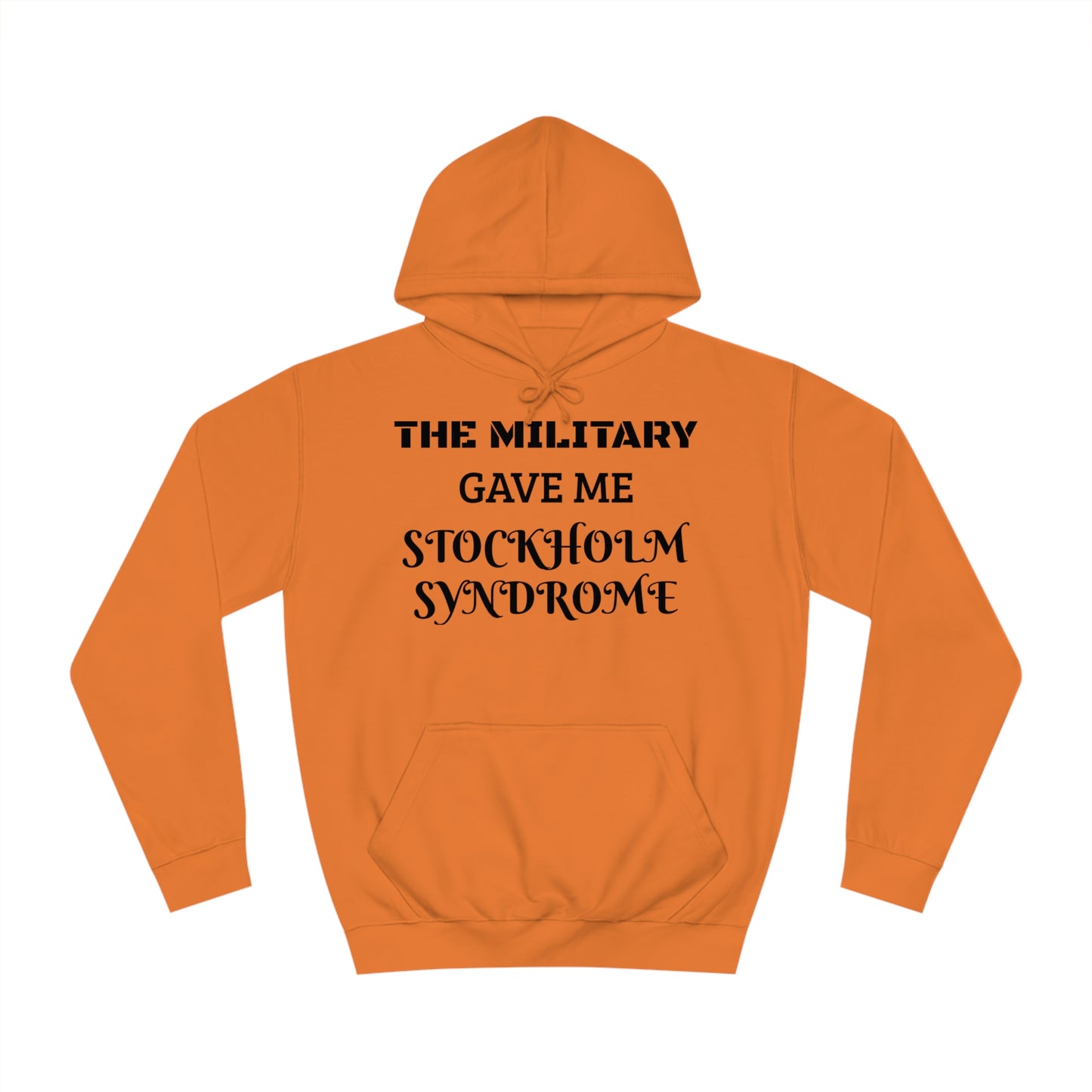Military Stockholm Syndrome Unisex Hoodie