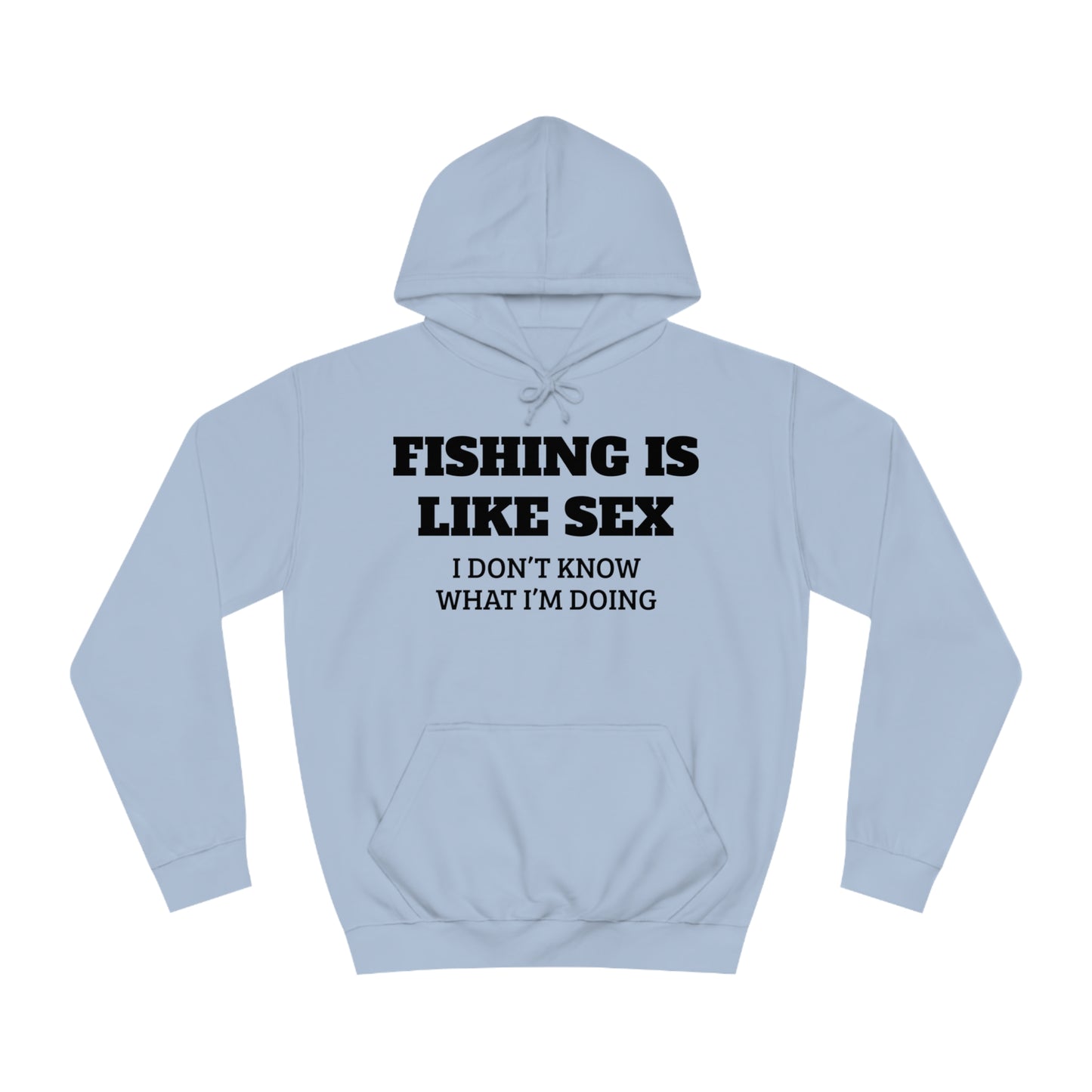 Fishing VS Sex Unisex Hoodie