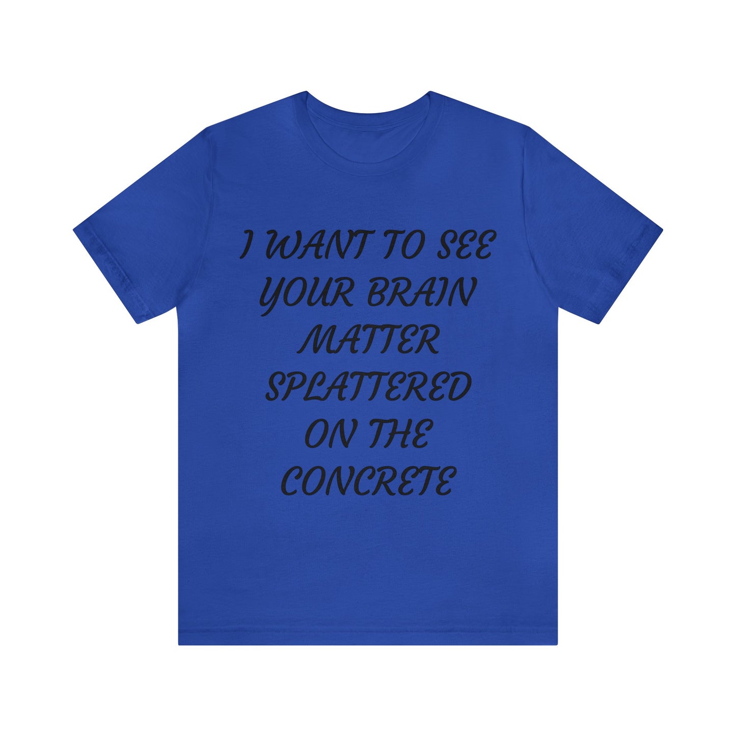 Brain Matter On Concrete Unisex Tee