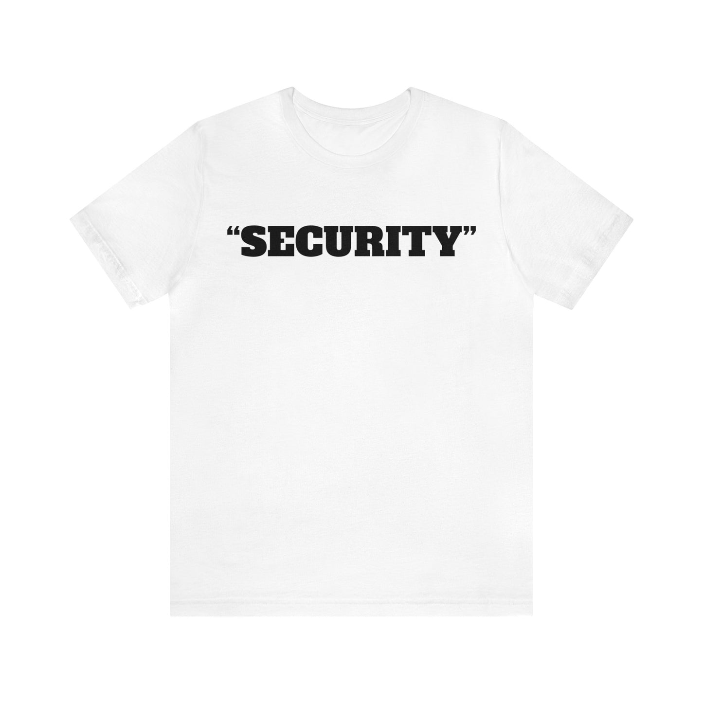 "Security" Unisex Tee
