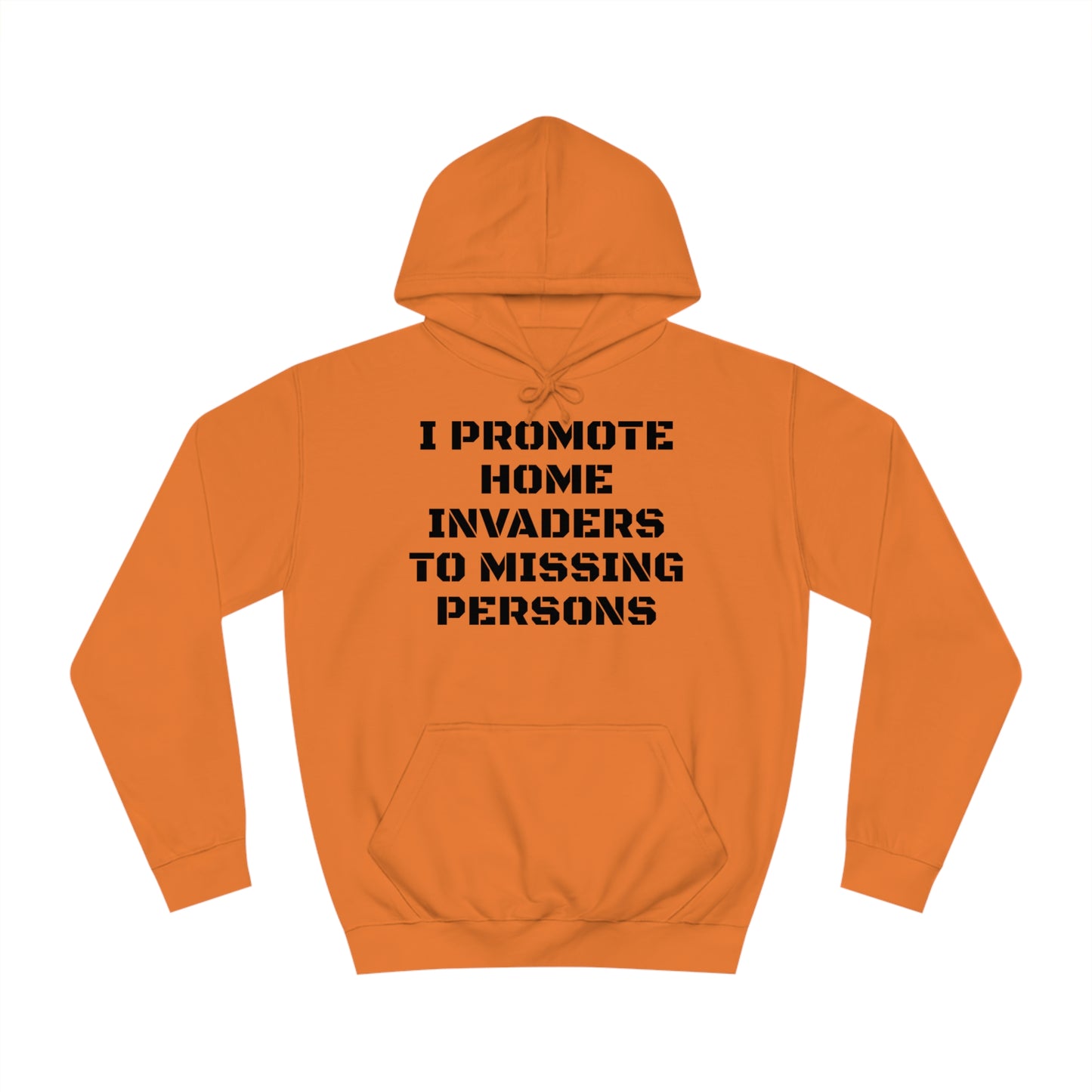 Home Invaders To Missing Persons Unisex Hoodie