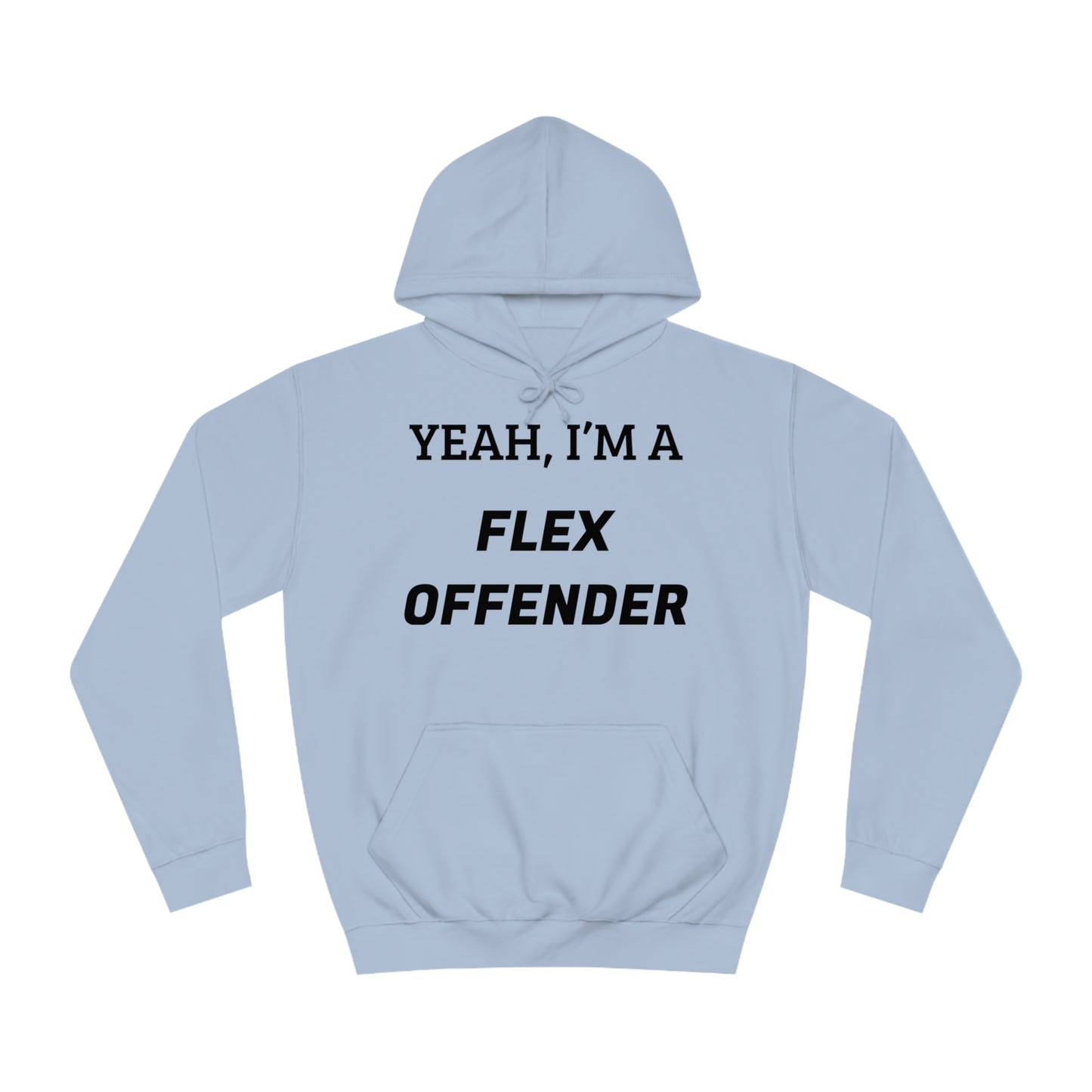 Flex Offender Unisex Hoodie