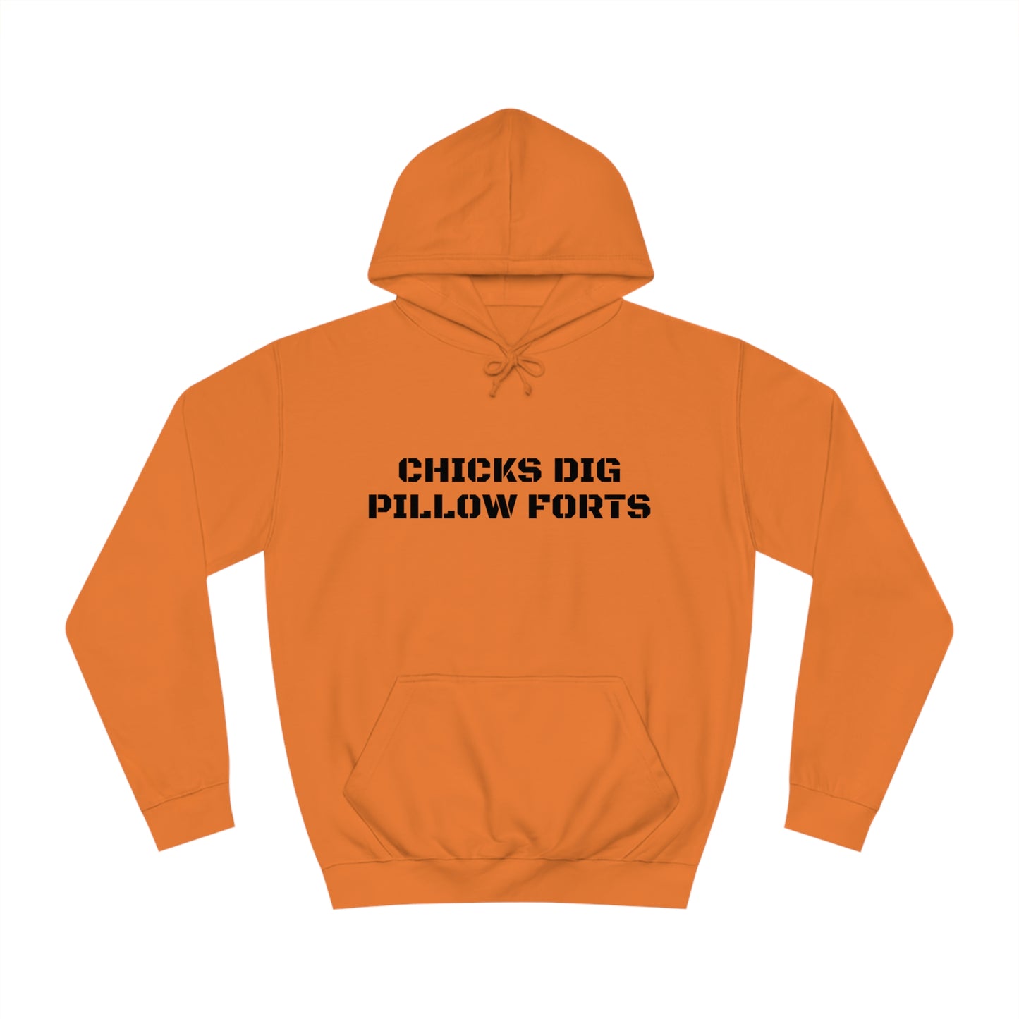 Chicks Dig Pillow Forts Unisex Hoodie
