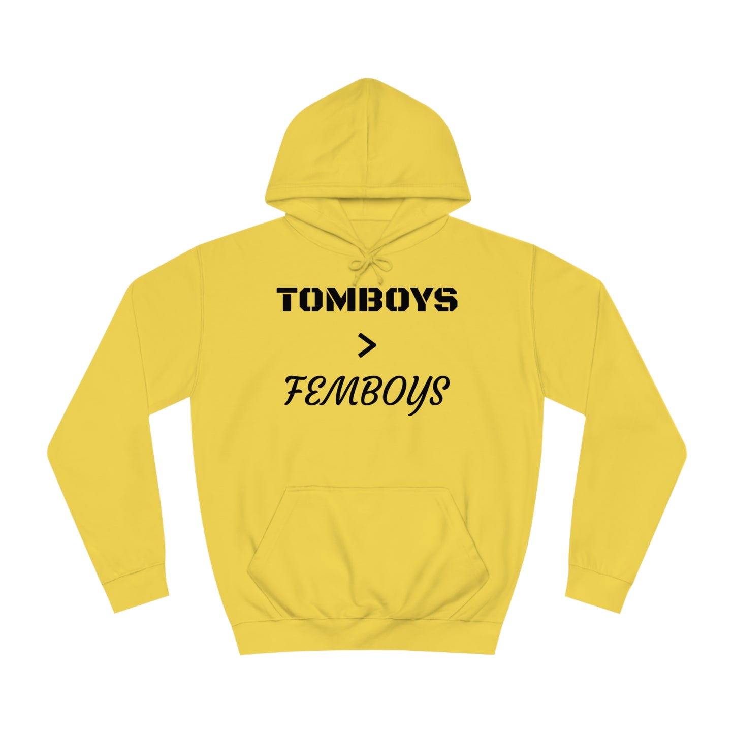 Tomboys Are Better Than Femboys Unisex Hoodie