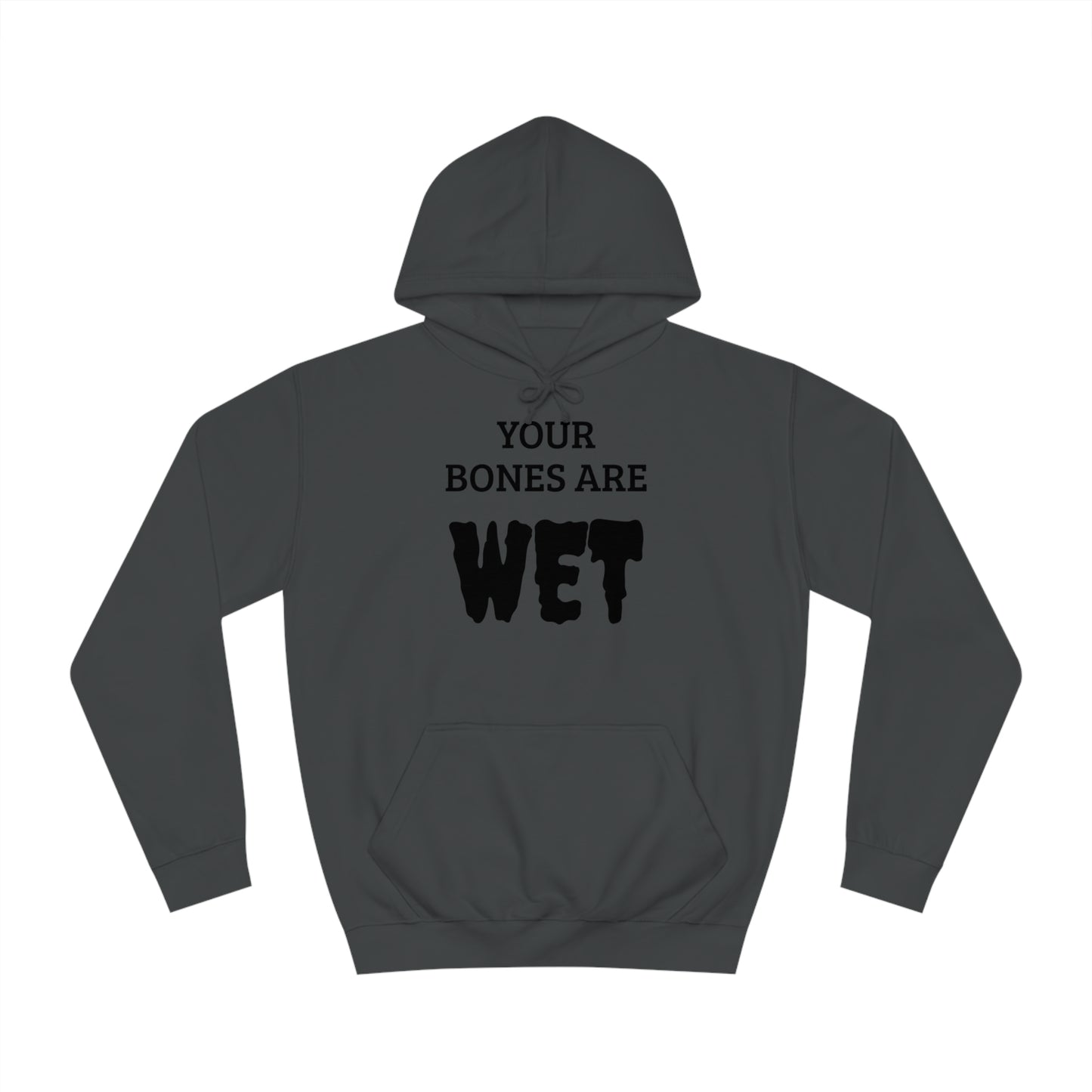 Wet Bones Unisex Hoodie