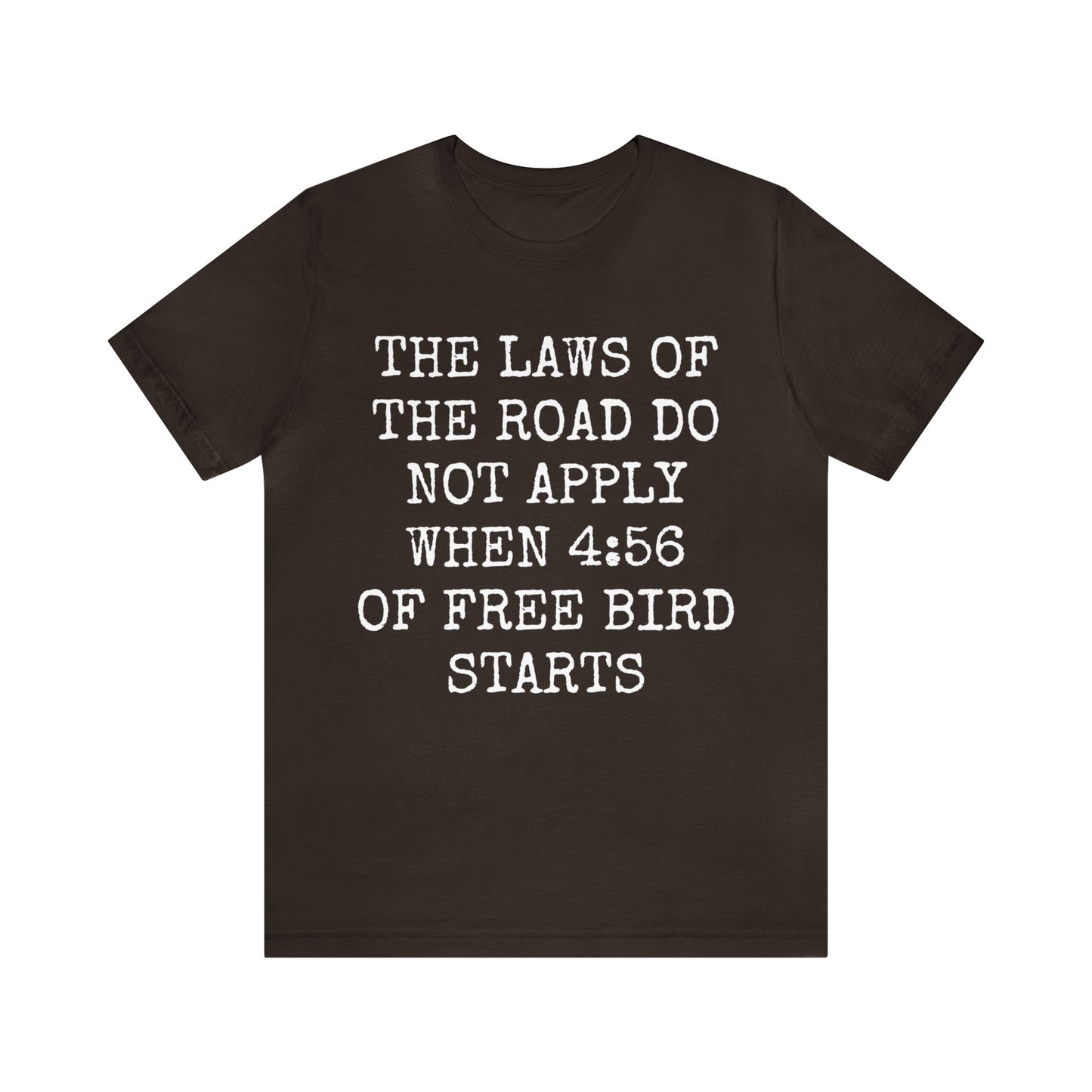Free Bird VS The Laws Of The Road Unisex Tee