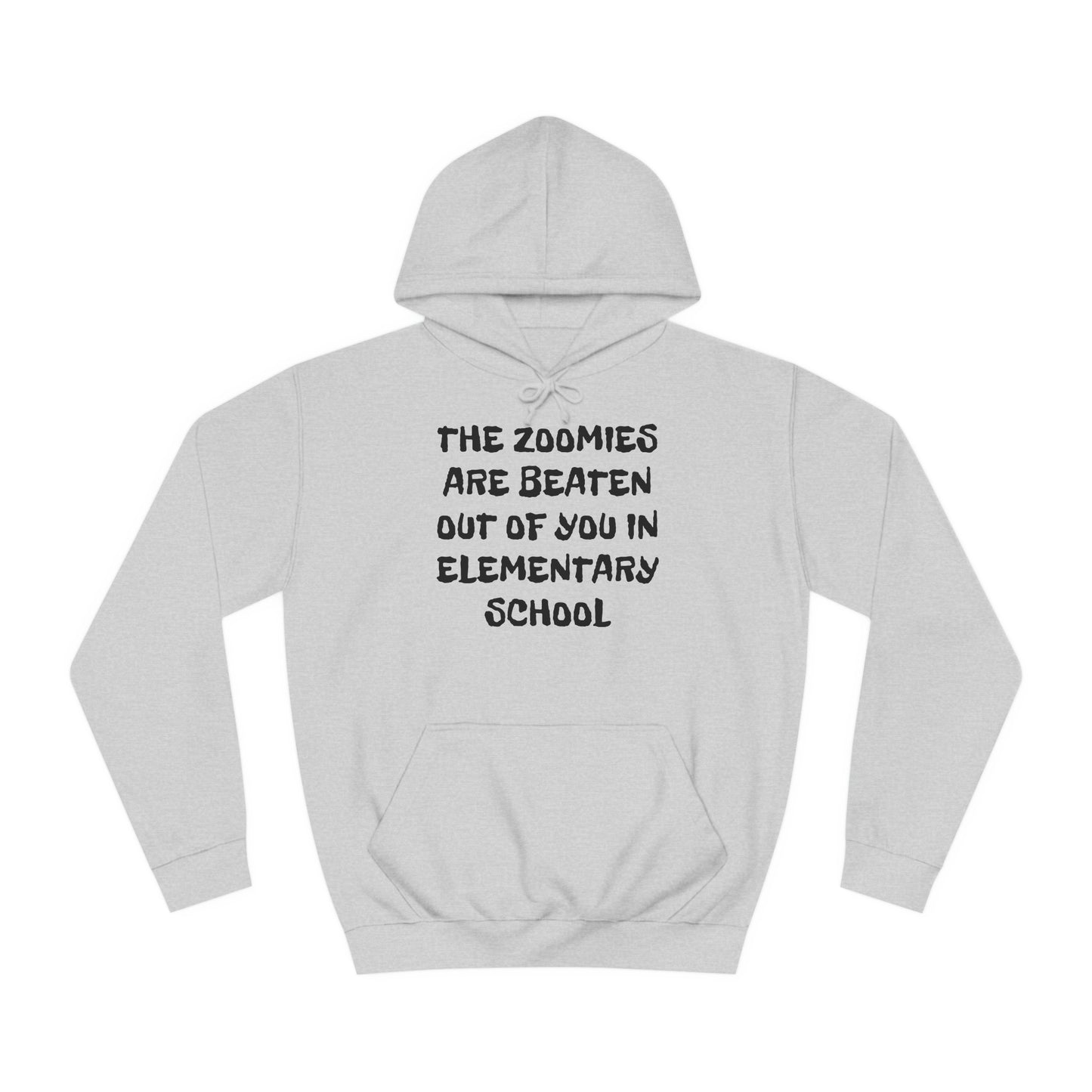 Zoomies Are Beaten In Elementary School Unisex Hoodie
