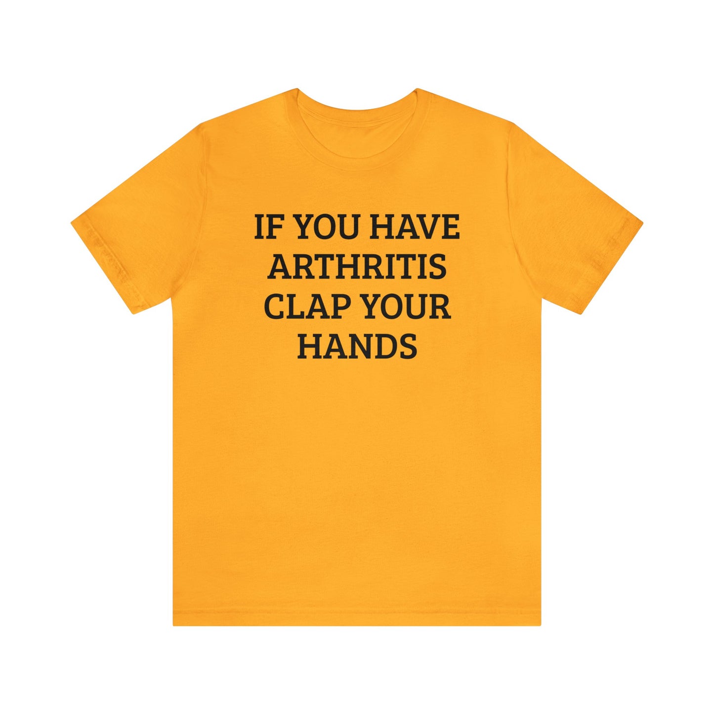 Clap For Arthritis Unisex Tee