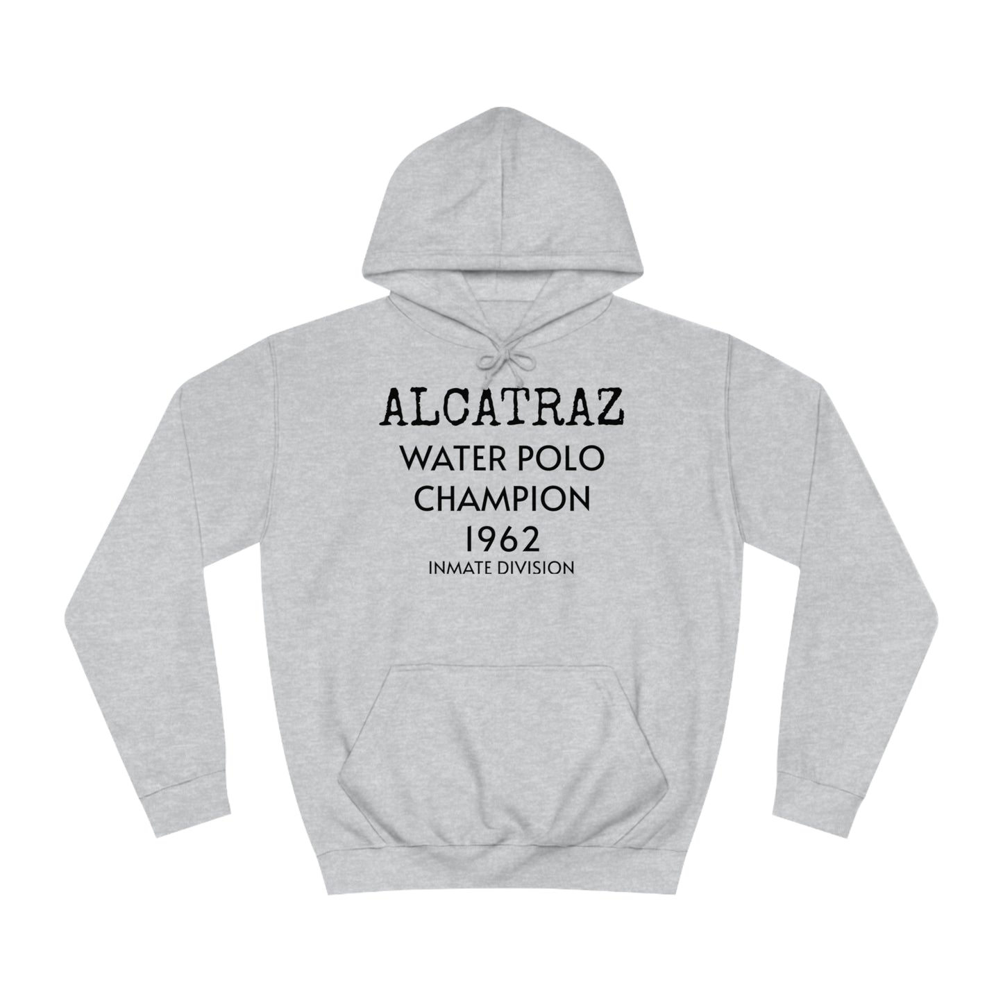 Alcatraz Water Polo Unisex Hoodie