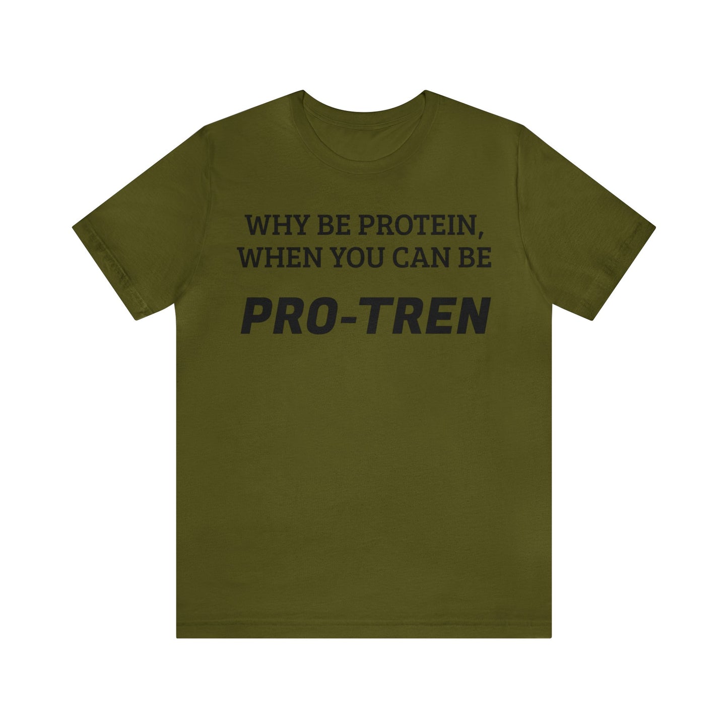 Protein VS Pro-Tren Unisex Tee