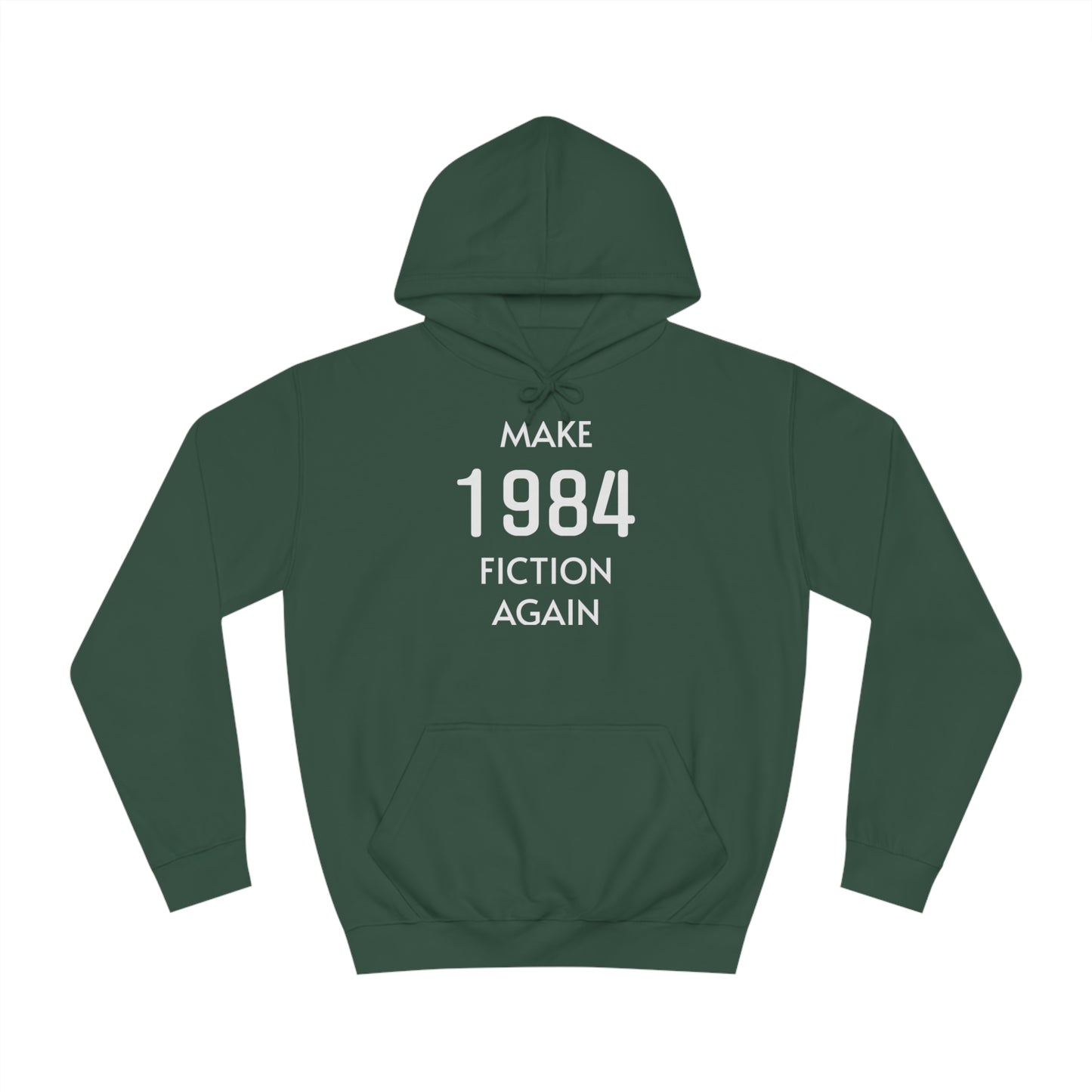 Make 1984 Fiction Again Unisex Hoodie