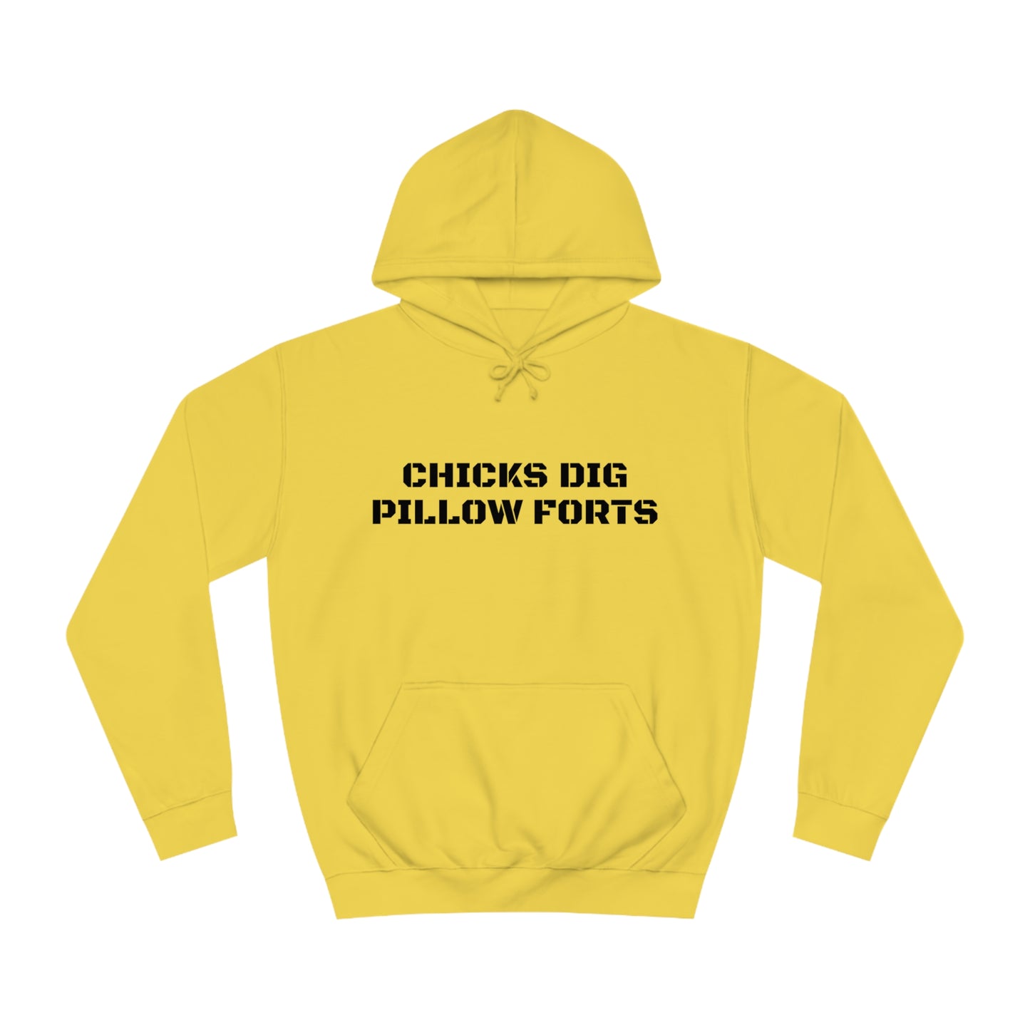 Chicks Dig Pillow Forts Unisex Hoodie