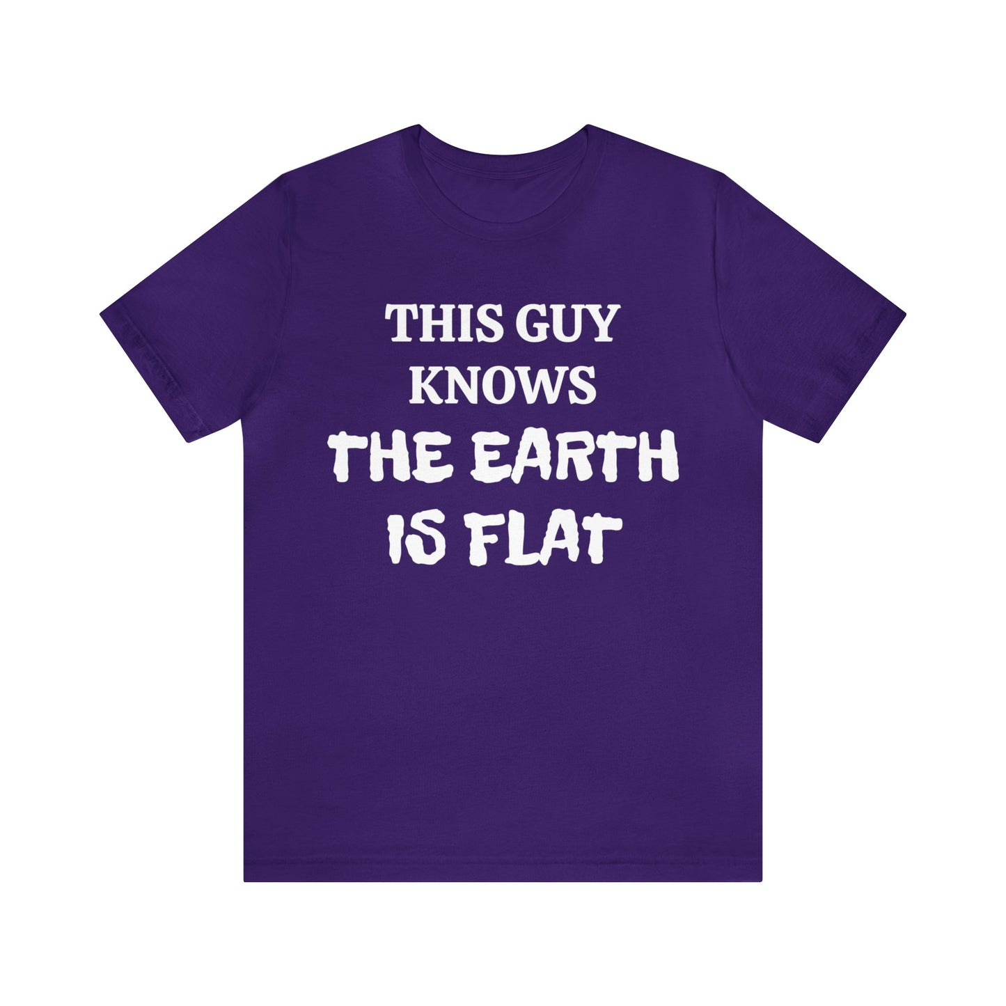 Flat Earther Unisex Tee