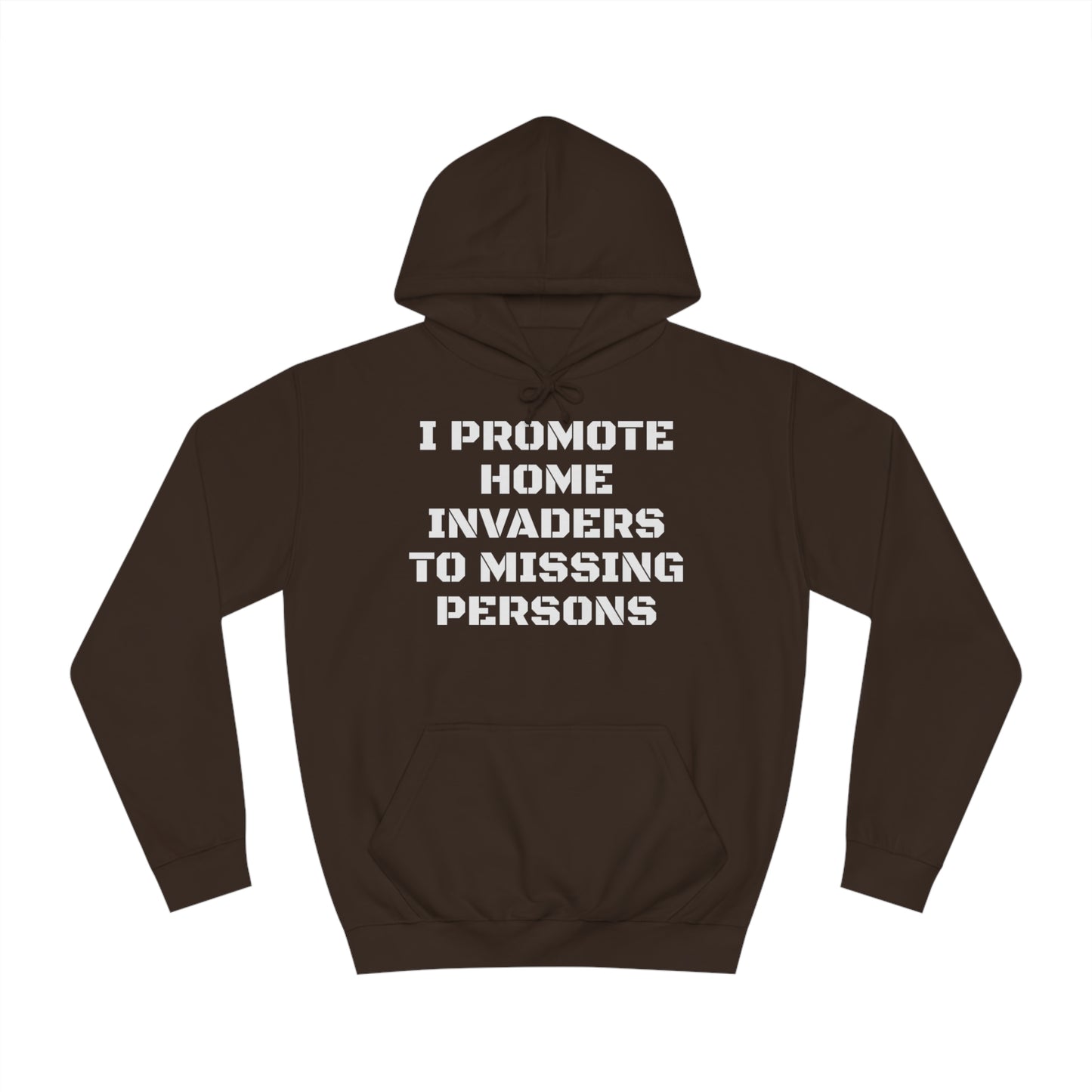 Home Invaders To Missing Persons Unisex Hoodie