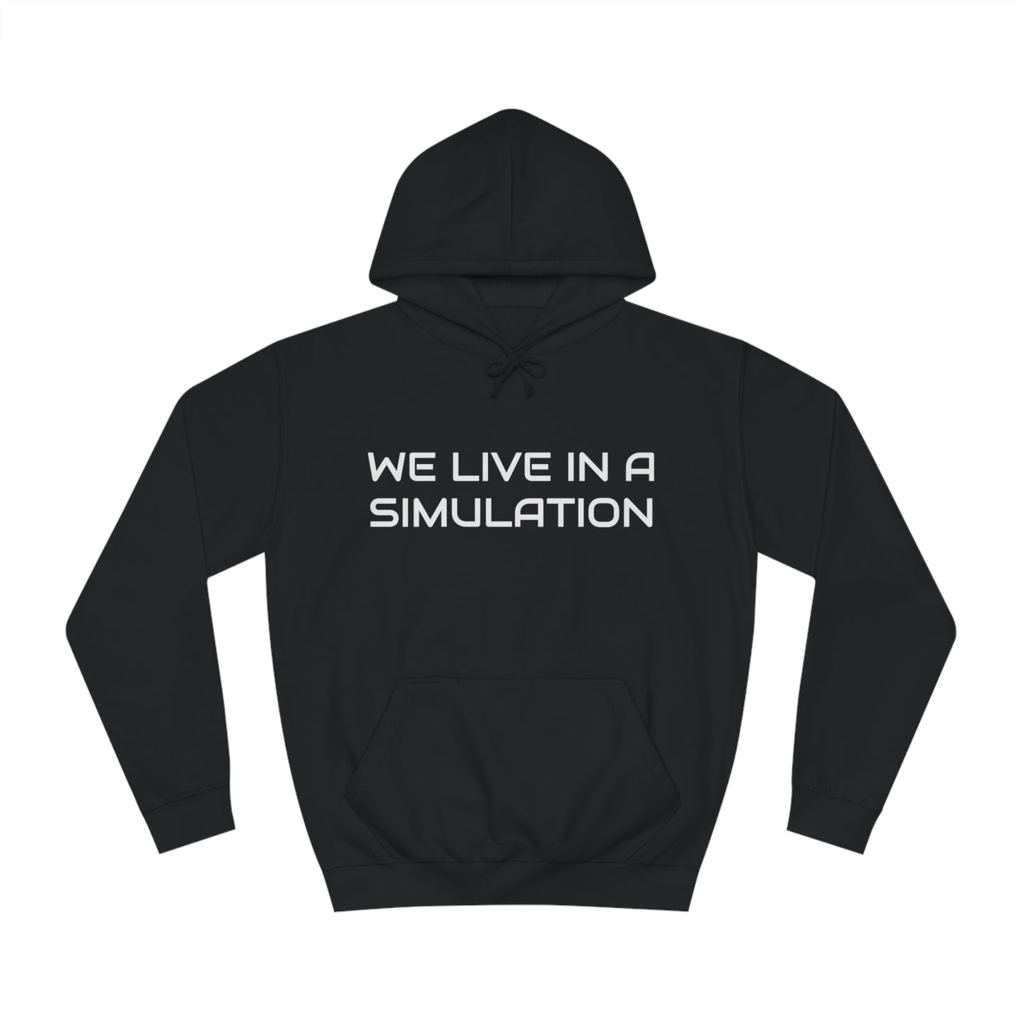 We Live In a Simulation Unisex Hoodie