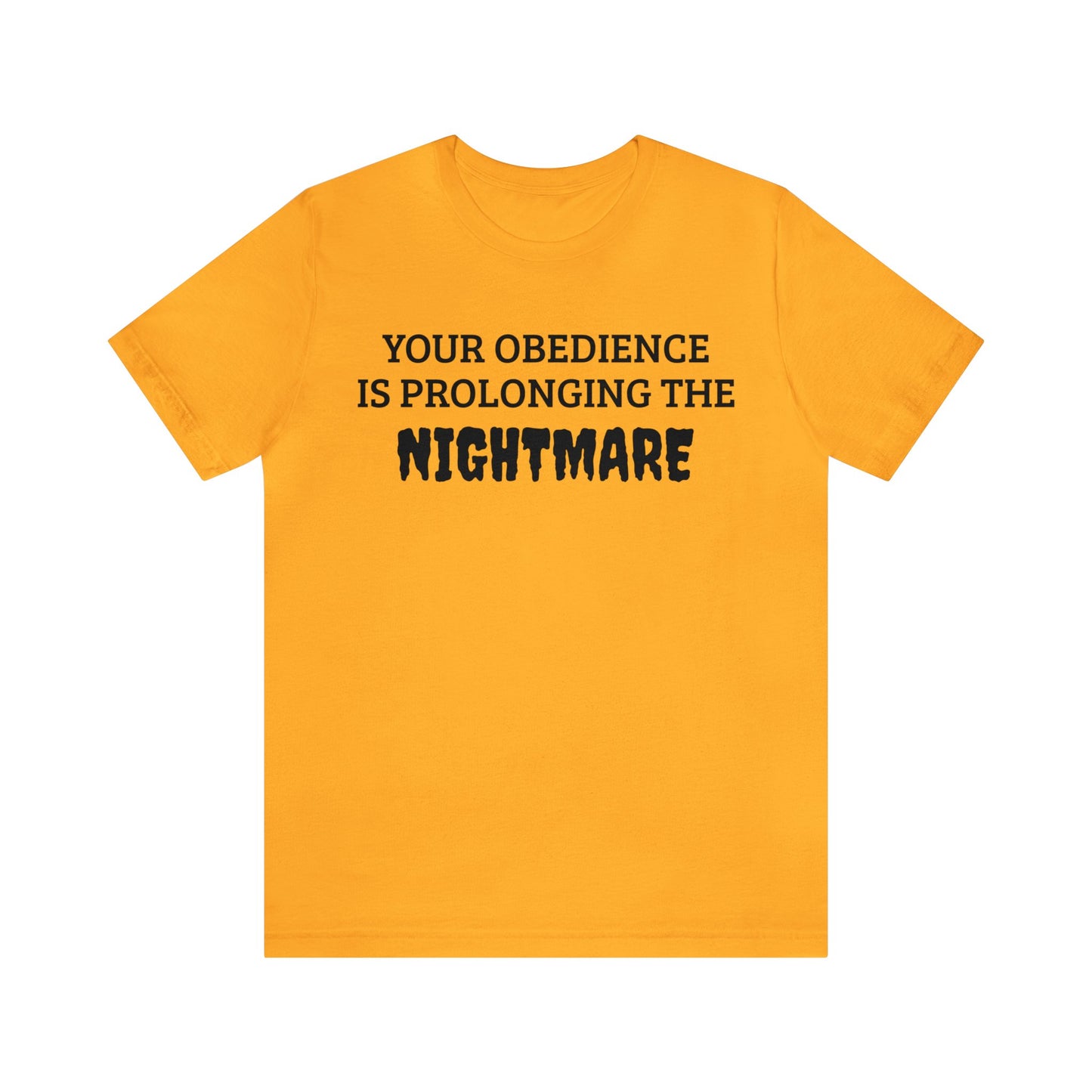 Obedience To The Nightmare Unisex Tee