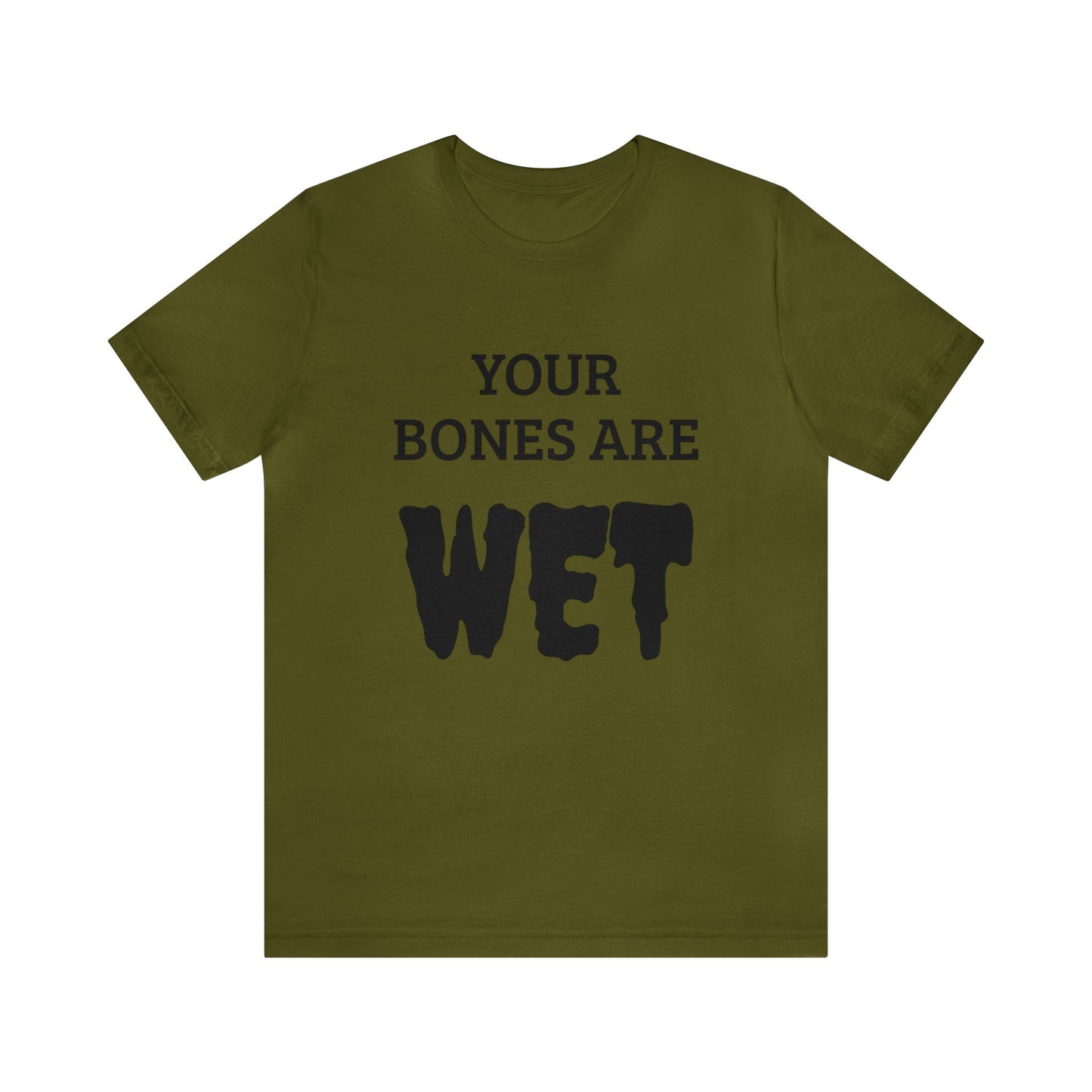 Wet Bones Unisex Tee