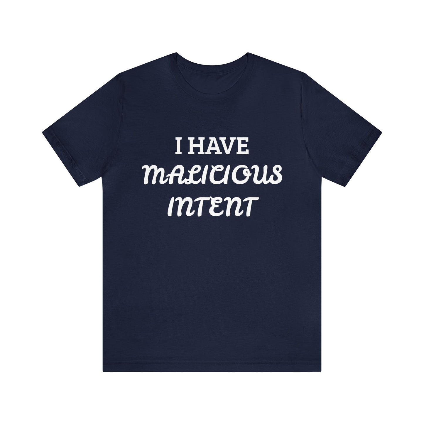 Malicious Intent Unisex Tee