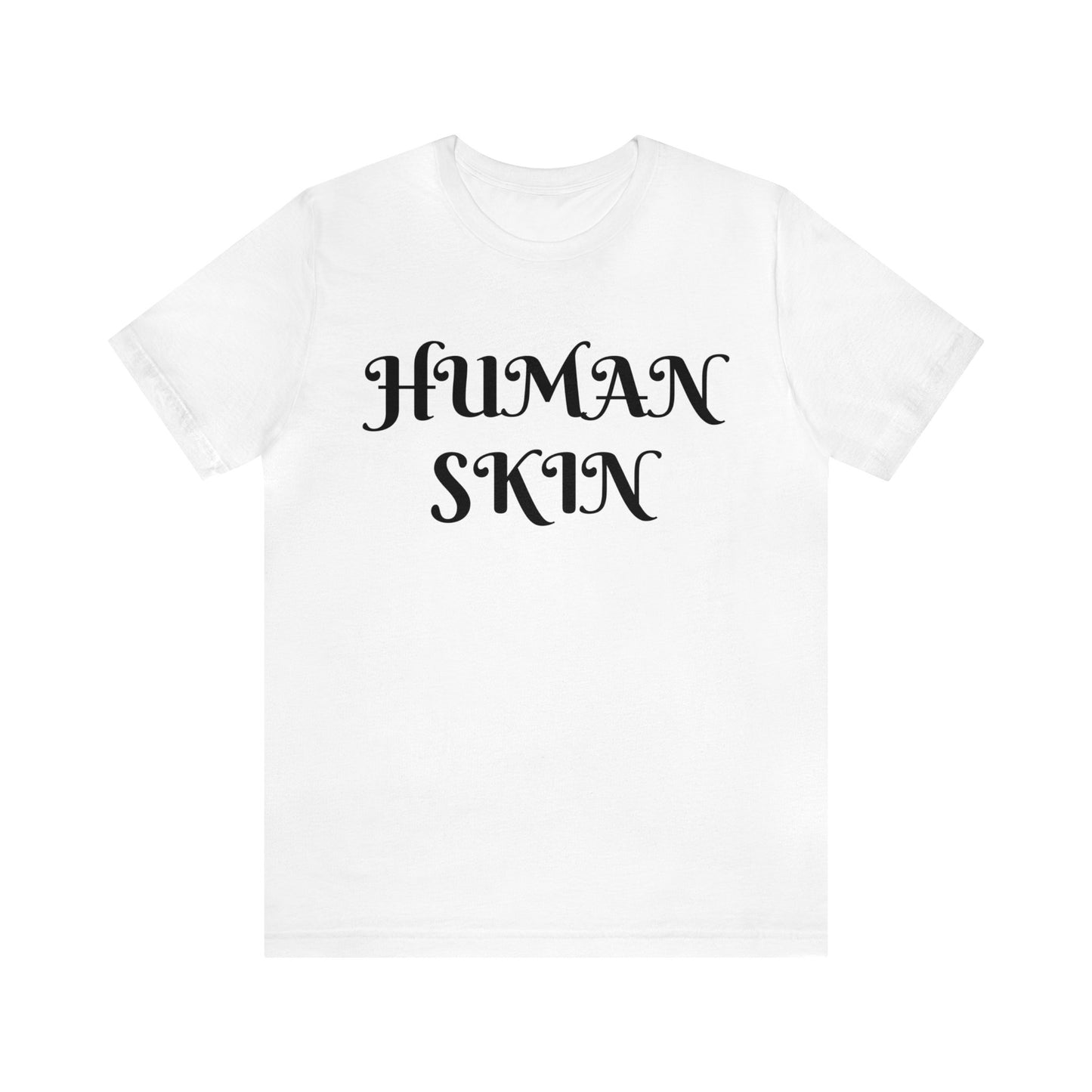 Human Skin Unisex Tee