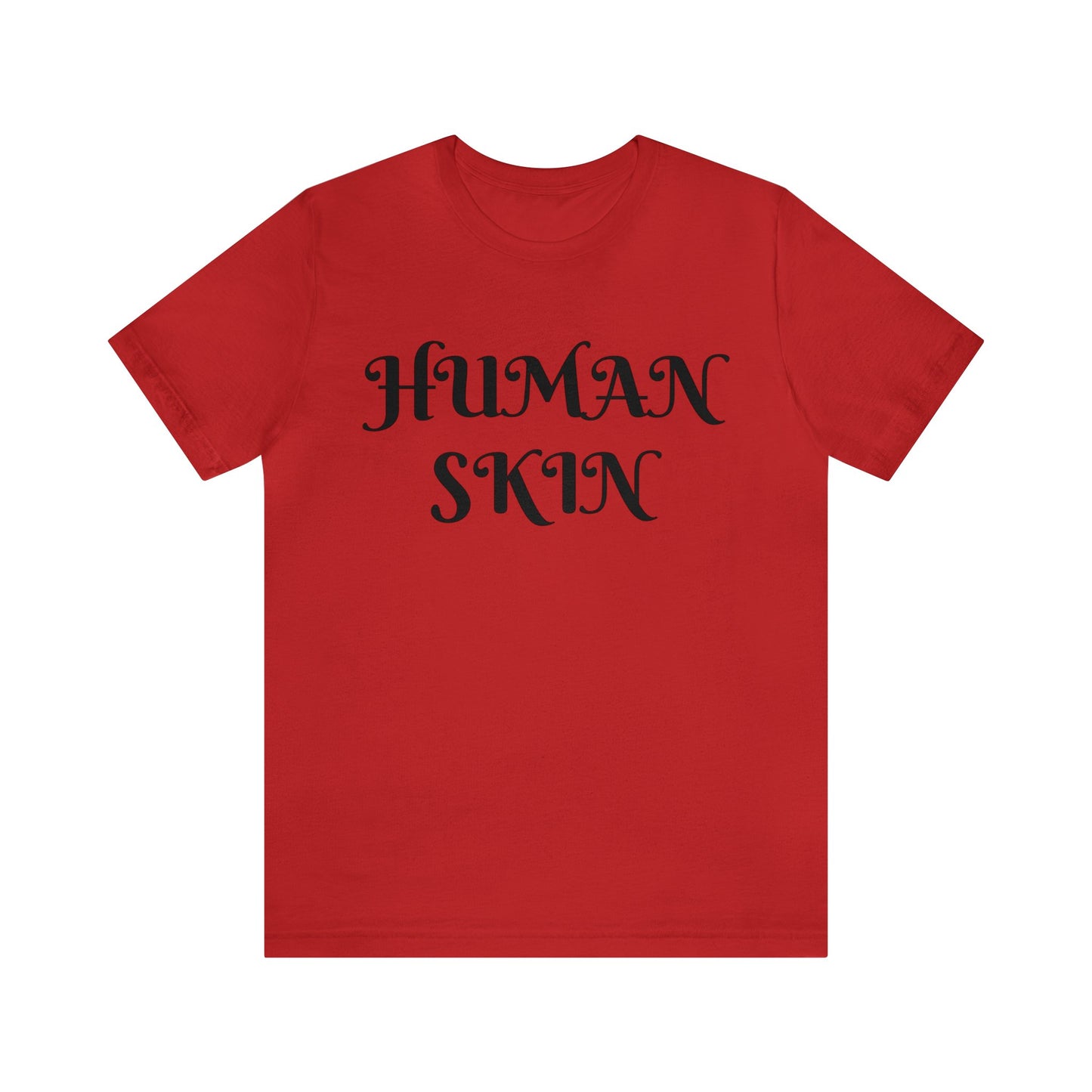 Human Skin Unisex Tee