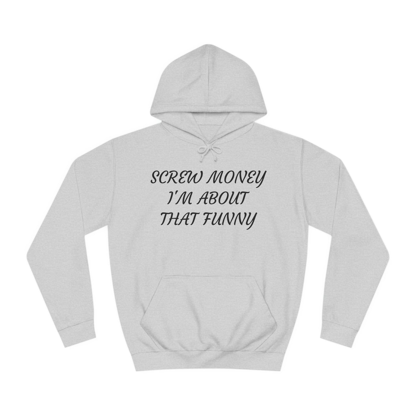 Funny > Money Unisex Hoodie