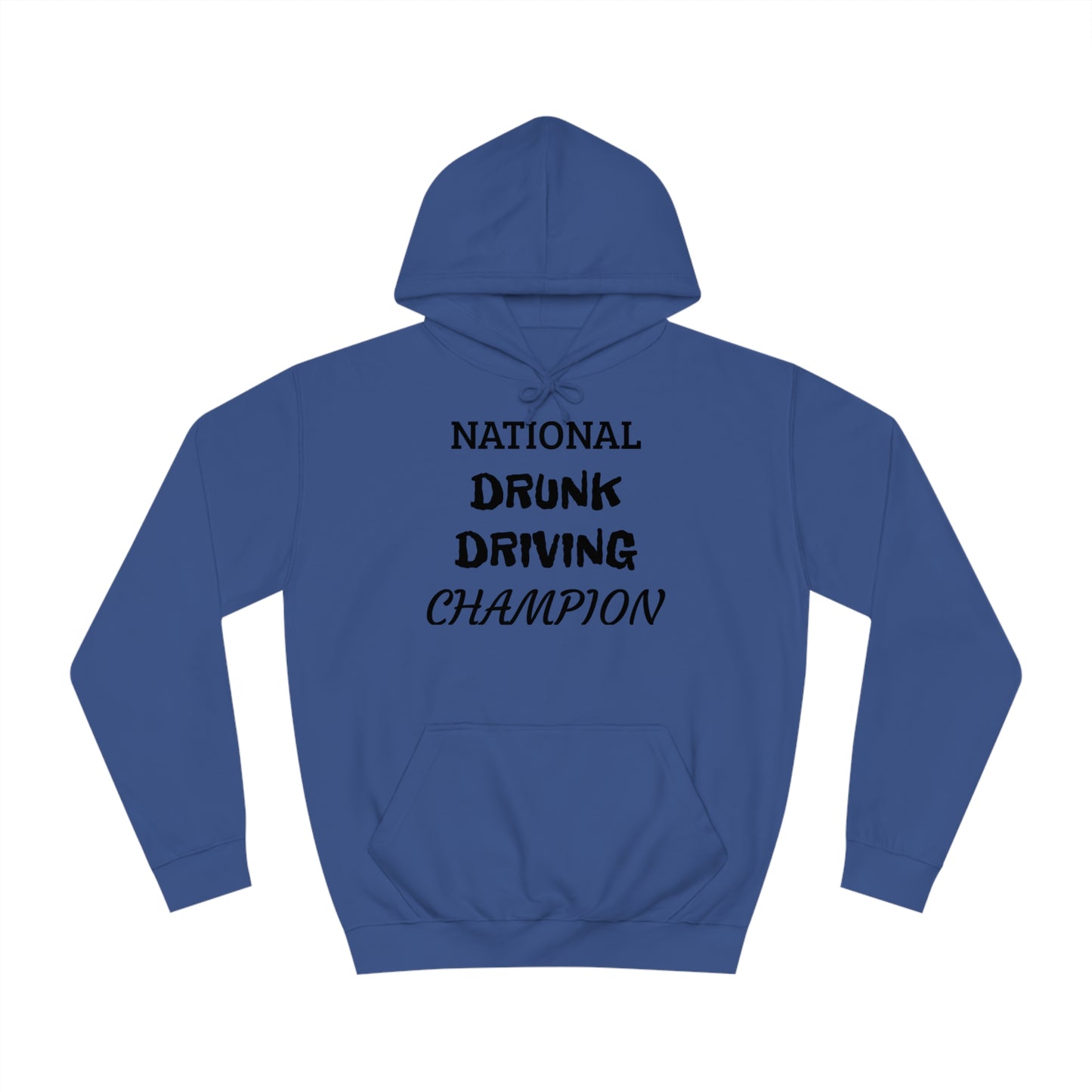 Drunk Driving Champ Unisex Hoodie