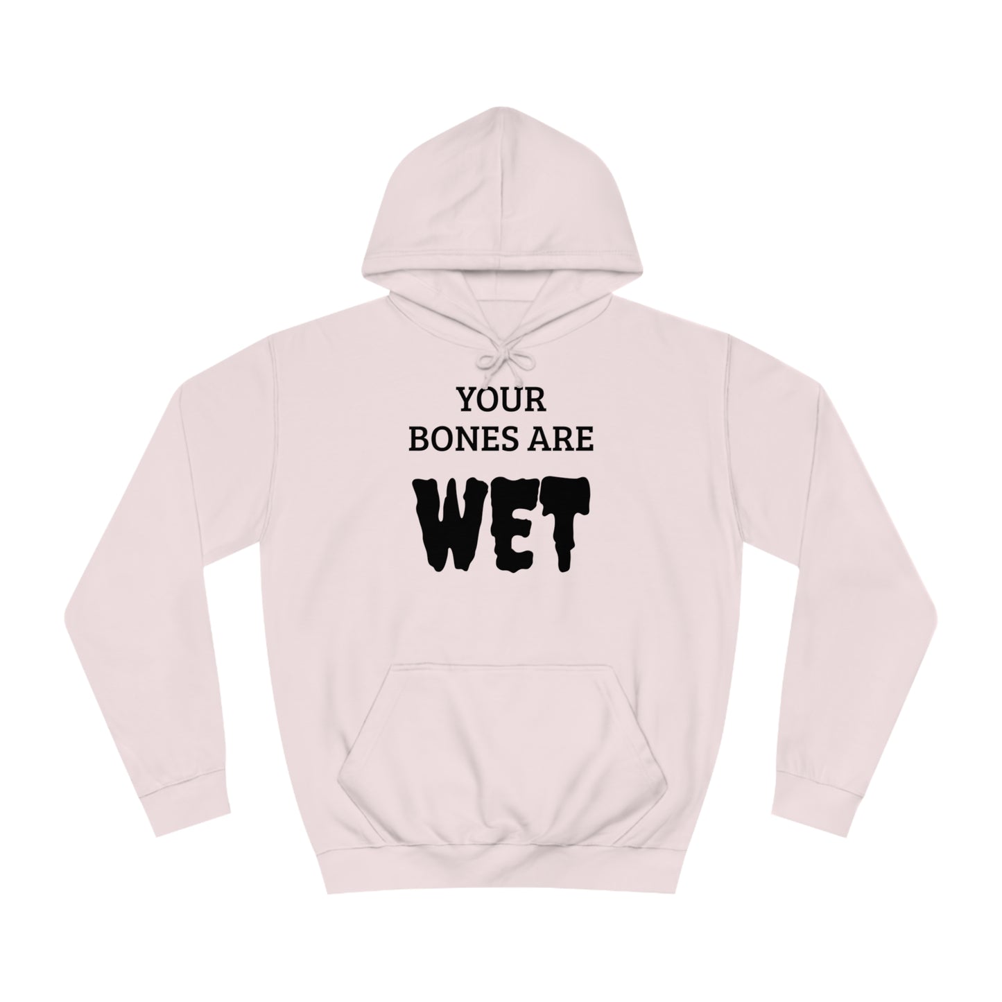 Wet Bones Unisex  Hoodie