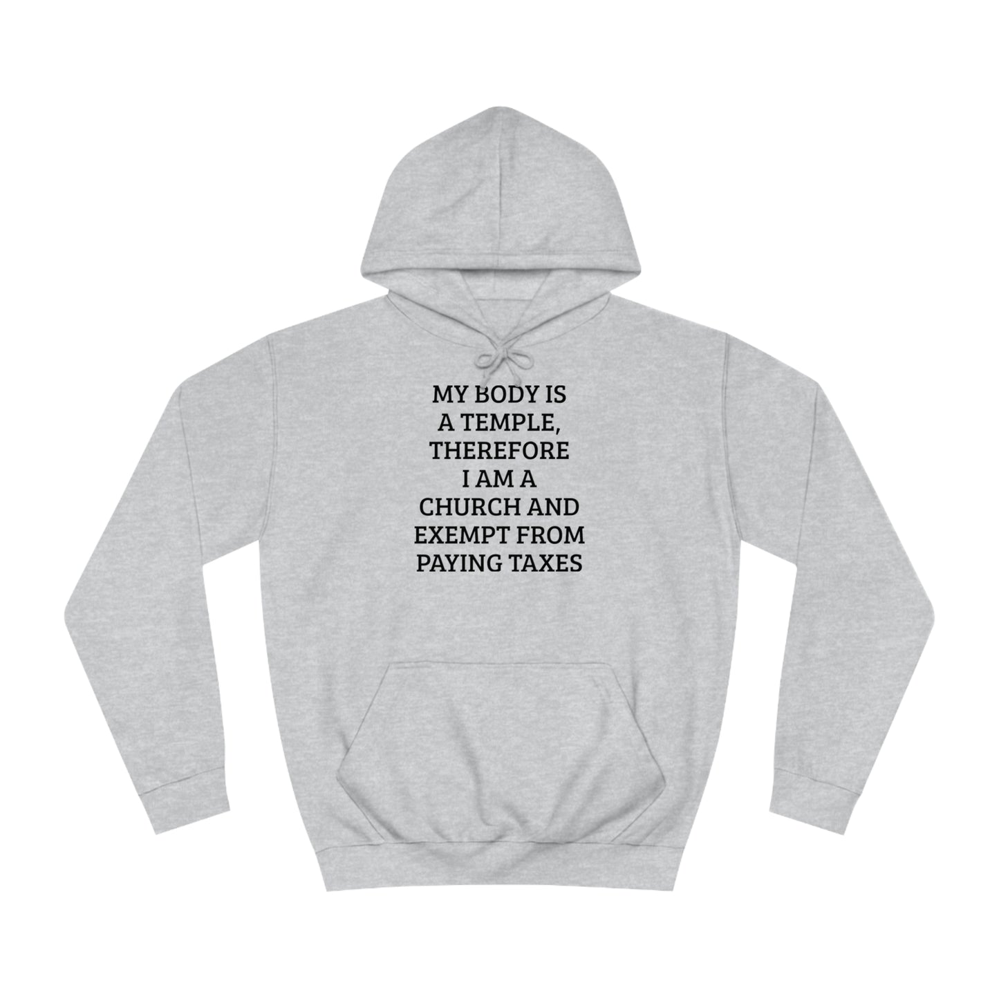 My Body Is a Temple Unisex Hoodie