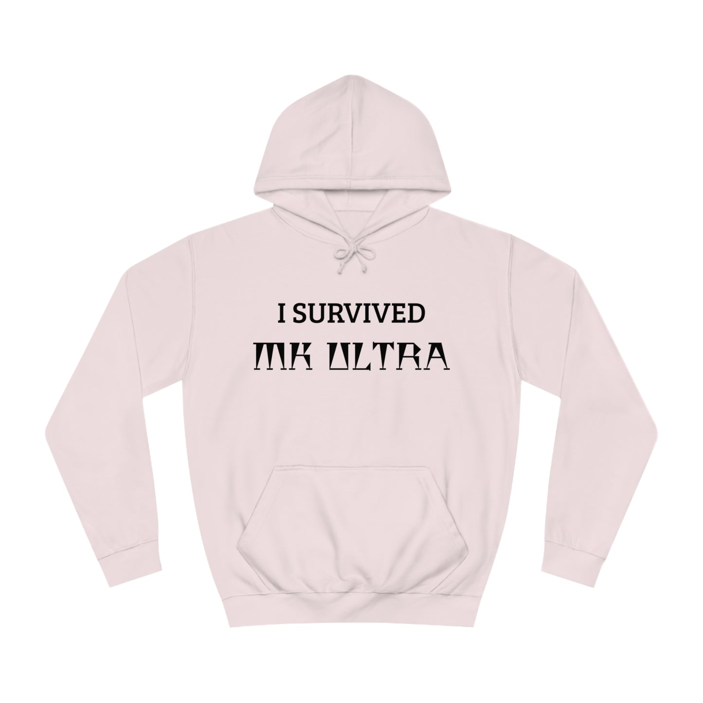 I Survived MK Ultra Unisex Hoodie