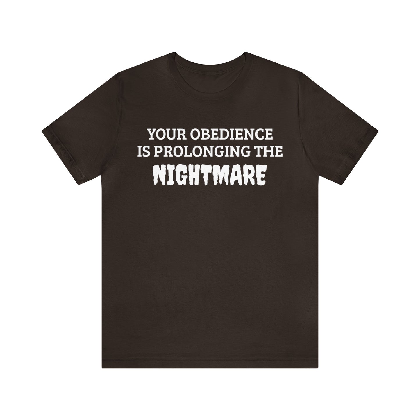 Obedience To The Nightmare Unisex Tee