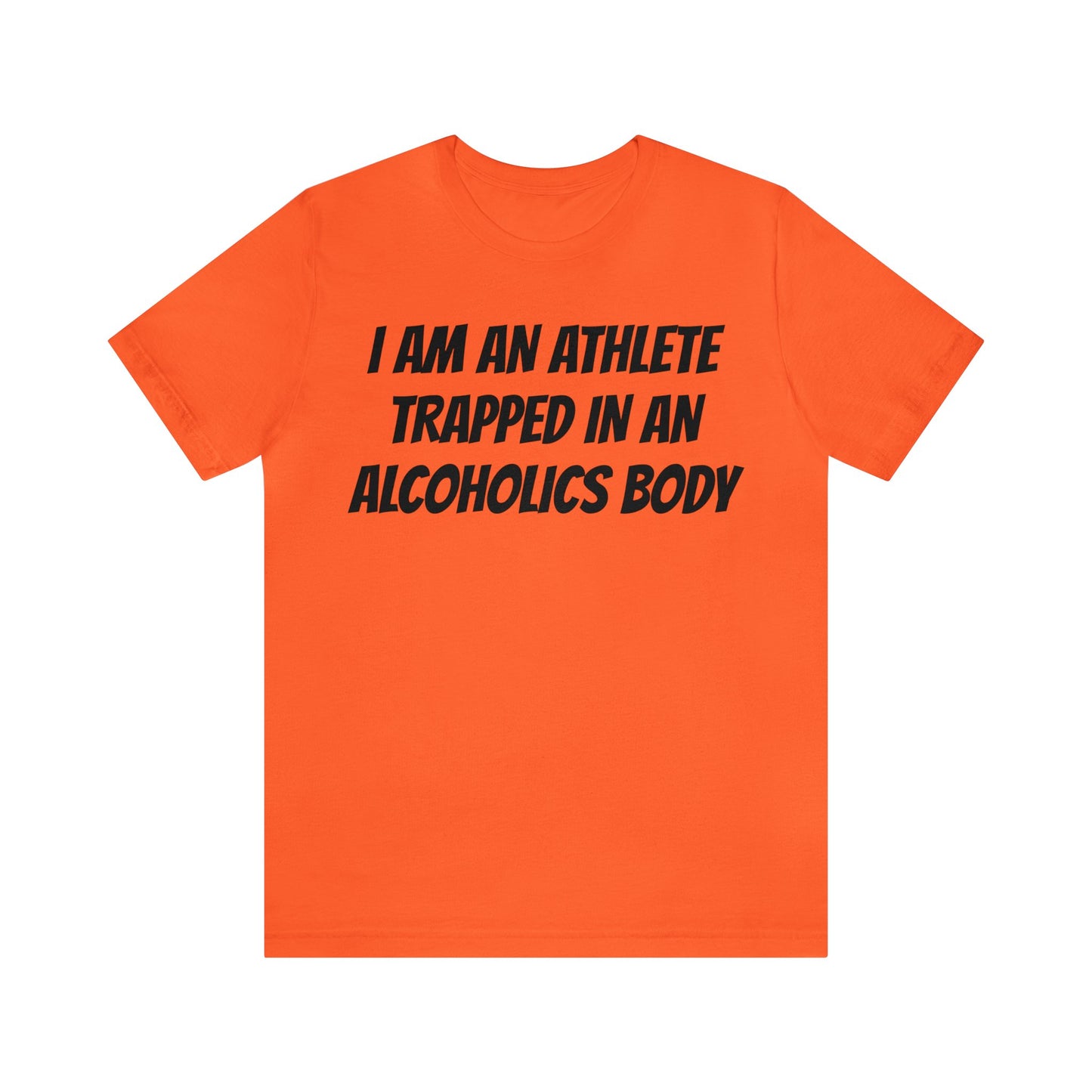 Athlete In An Alcoholic Body Unisex Tee