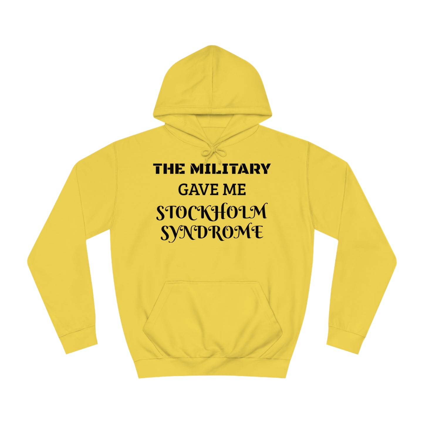 Military Stockholm Syndrome Unisex Hoodie