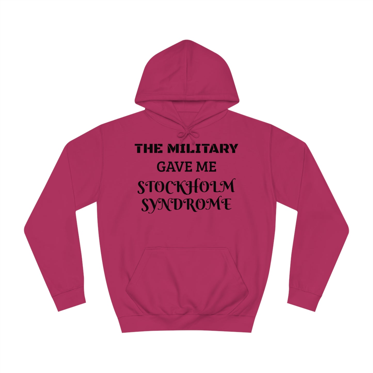 Military Stockholm Syndrome Unisex Hoodie