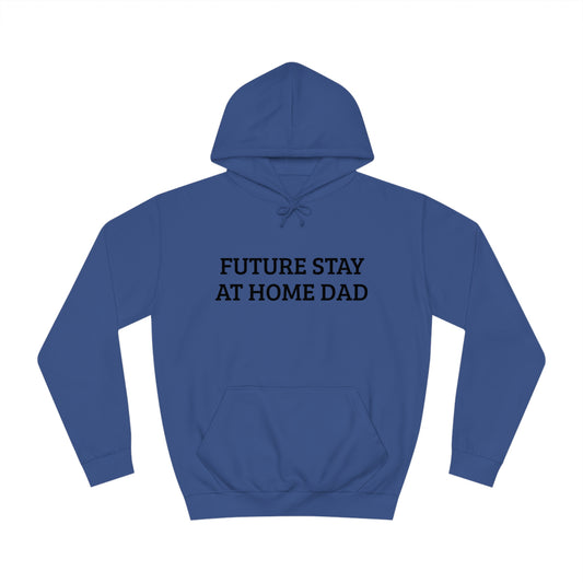 Future Stay At Home Dad Unisex Hoodie