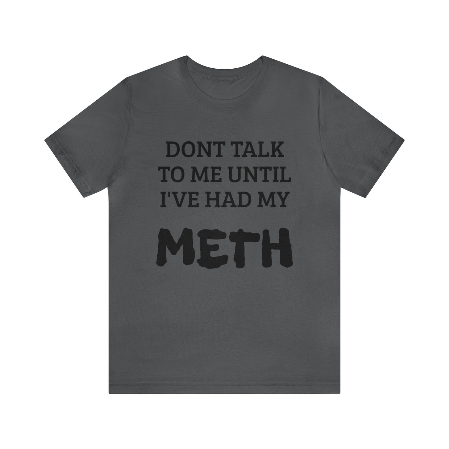 Meth Unisex Tee